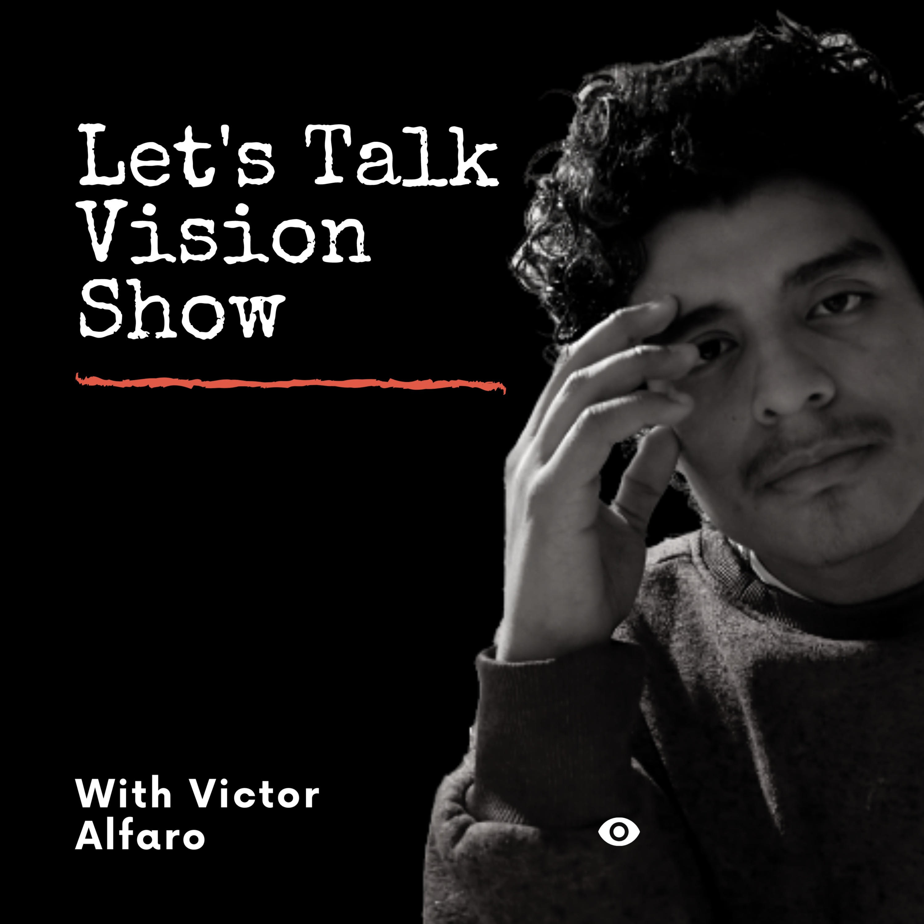 Let\'s Talk Vision With Victor Alfaro