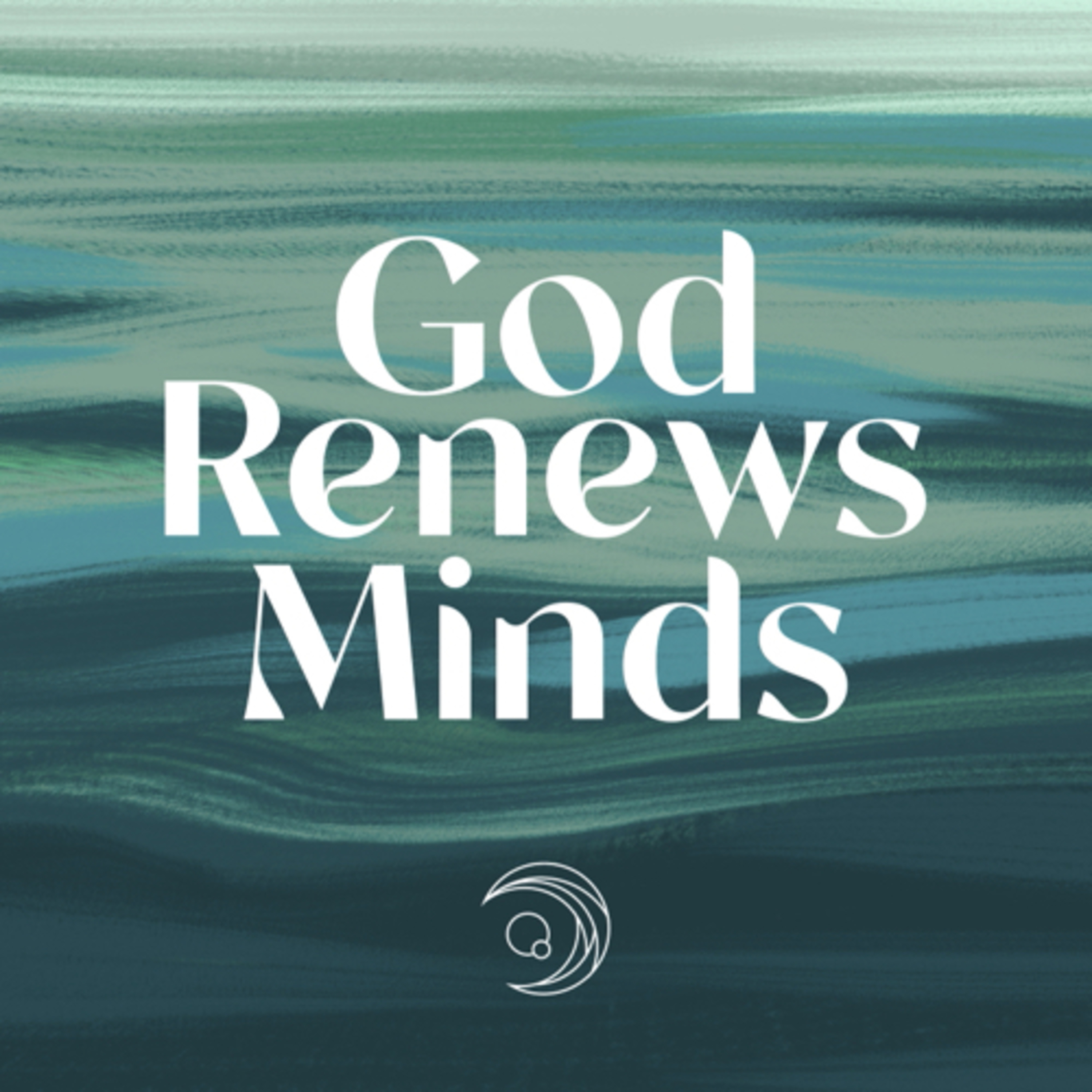 God Renews Minds