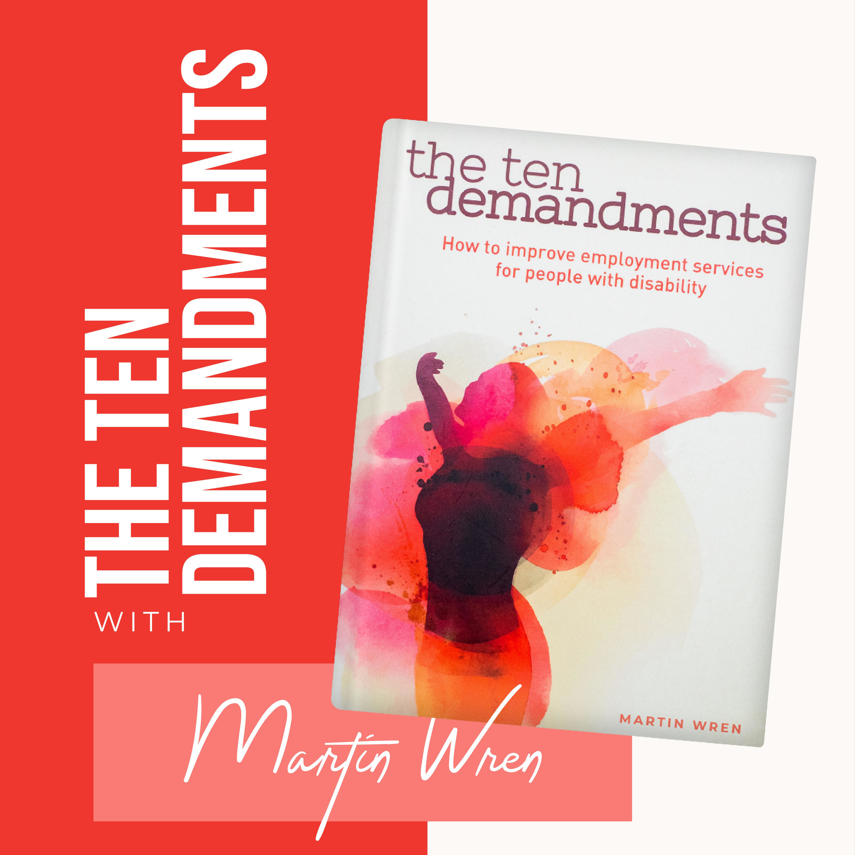 The Ten Demandments: How to improve employment services for people with disability