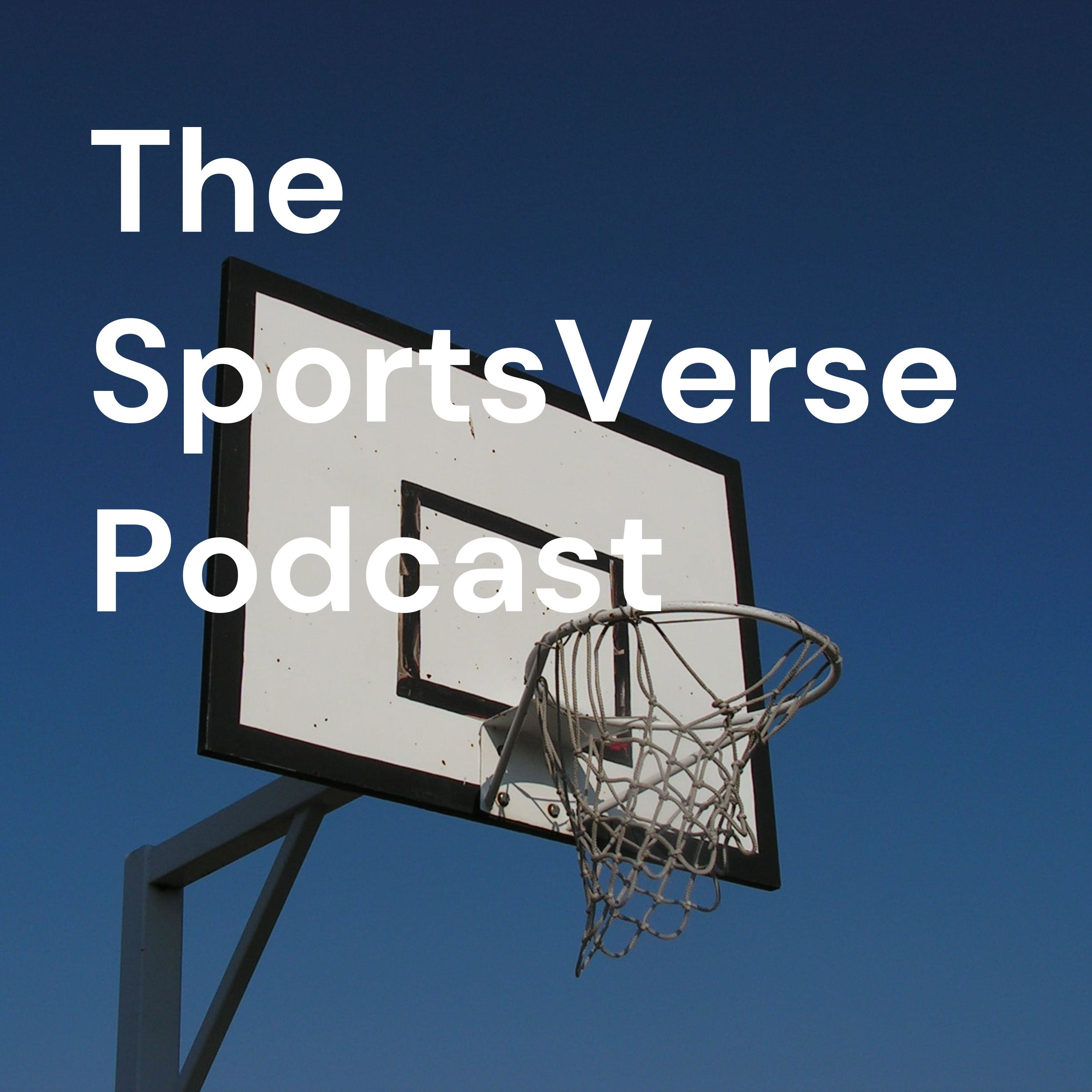 The SportsVerse Podcast