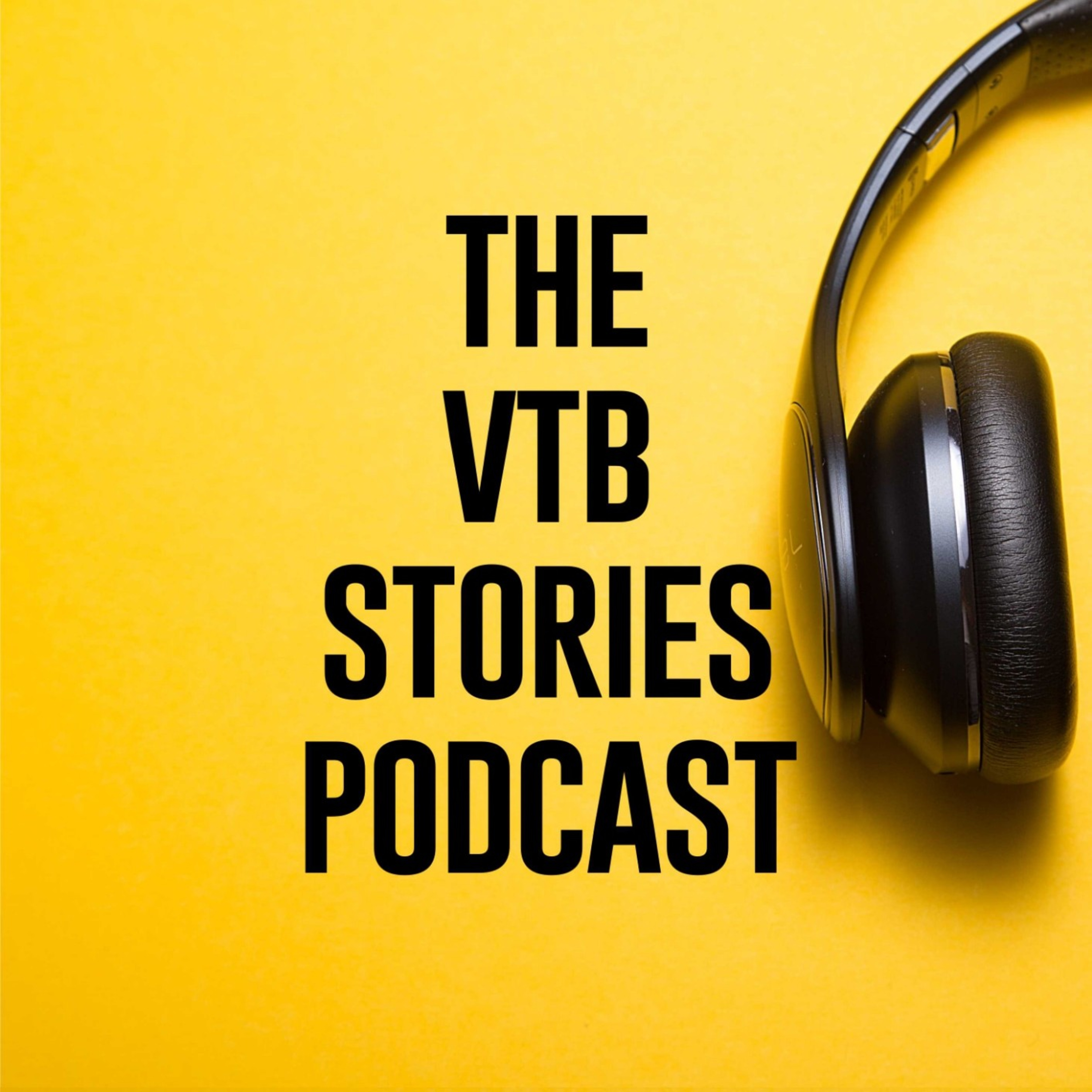 The VTB Stories Podcast The VTB Stories Podcast podcast