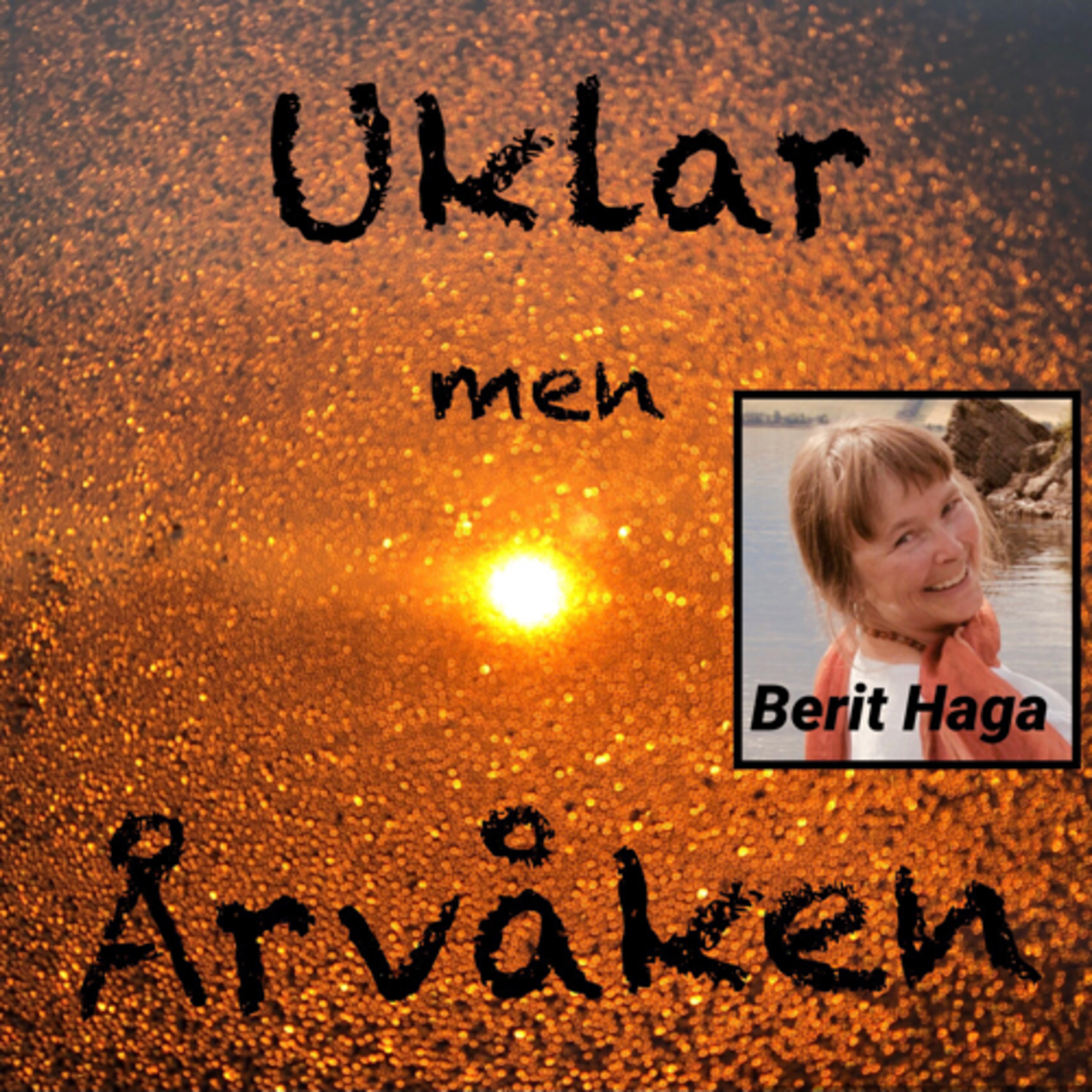Uklar men Årvåken