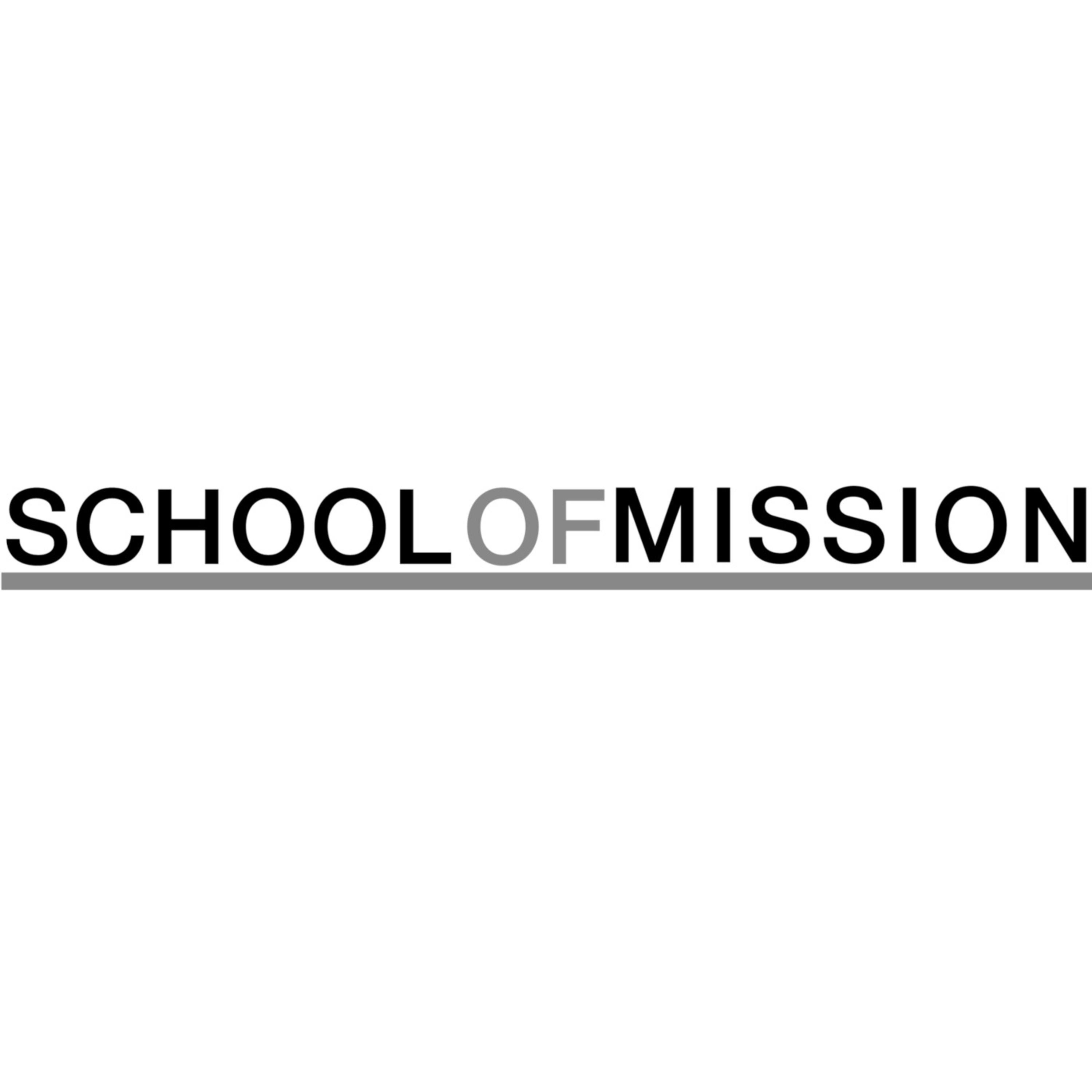 School of Mission School of Mission
