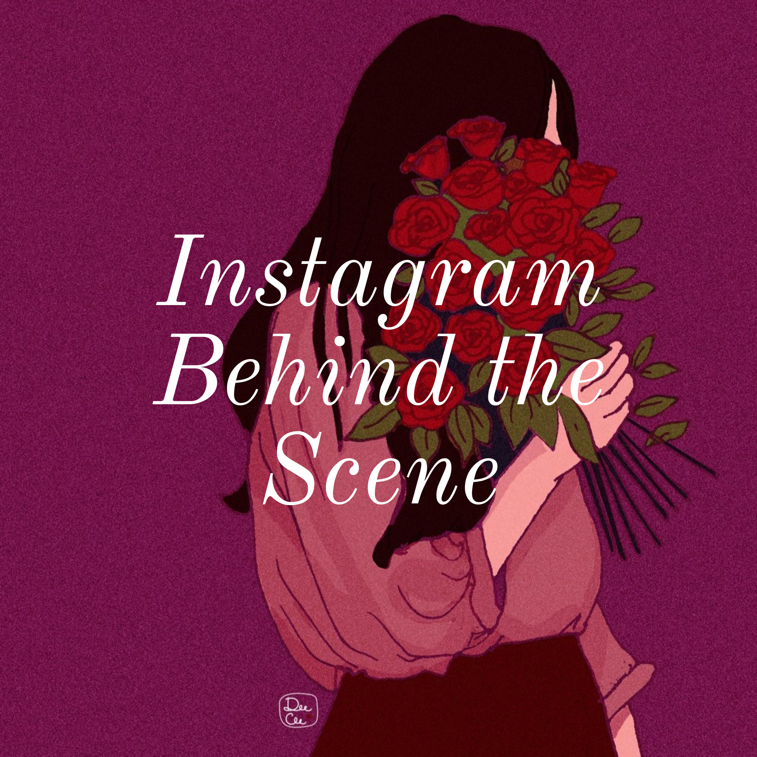 Instagram Behind the Scene