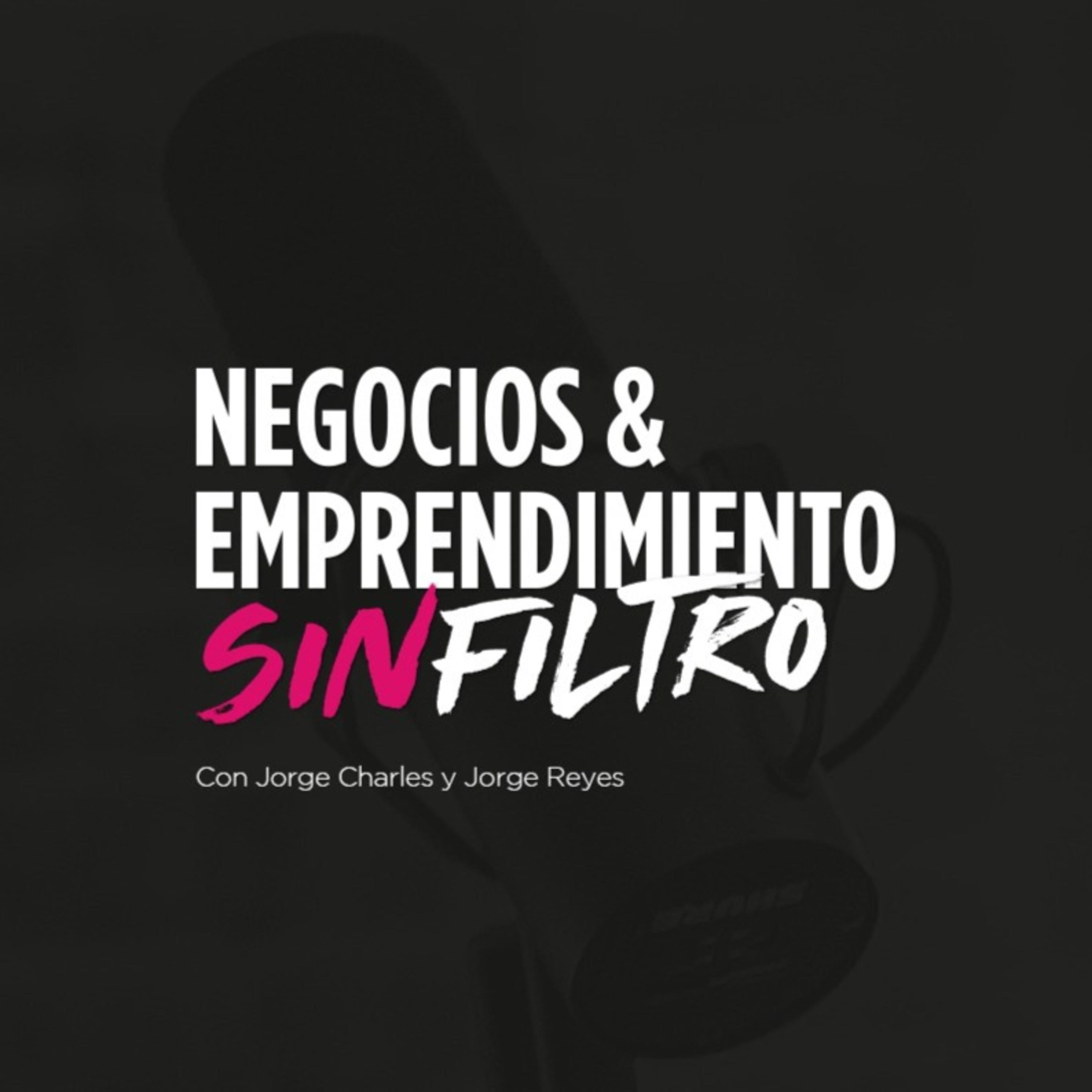 Negocios y Emprendimiento Sin Filtro 