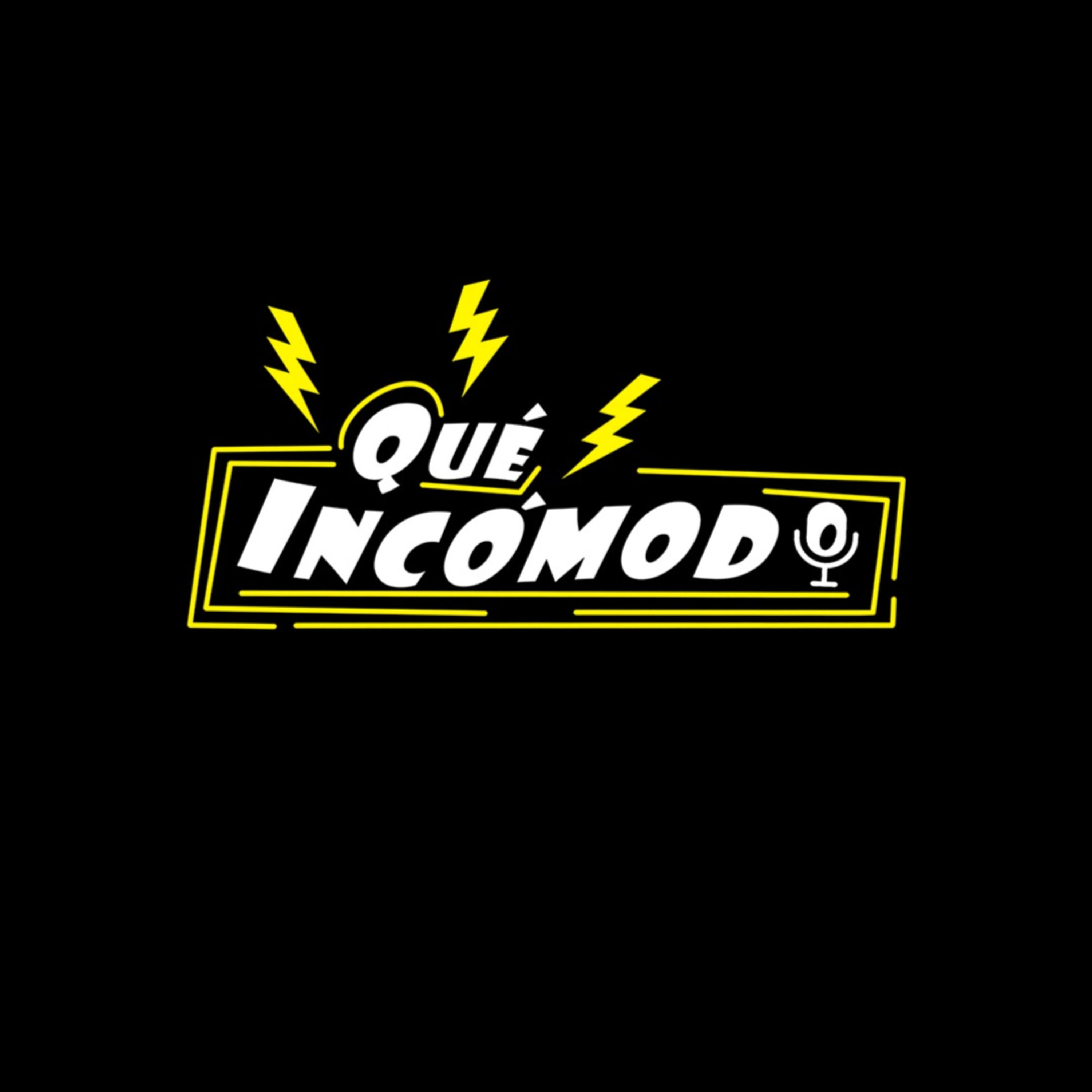 Qué Incómodo