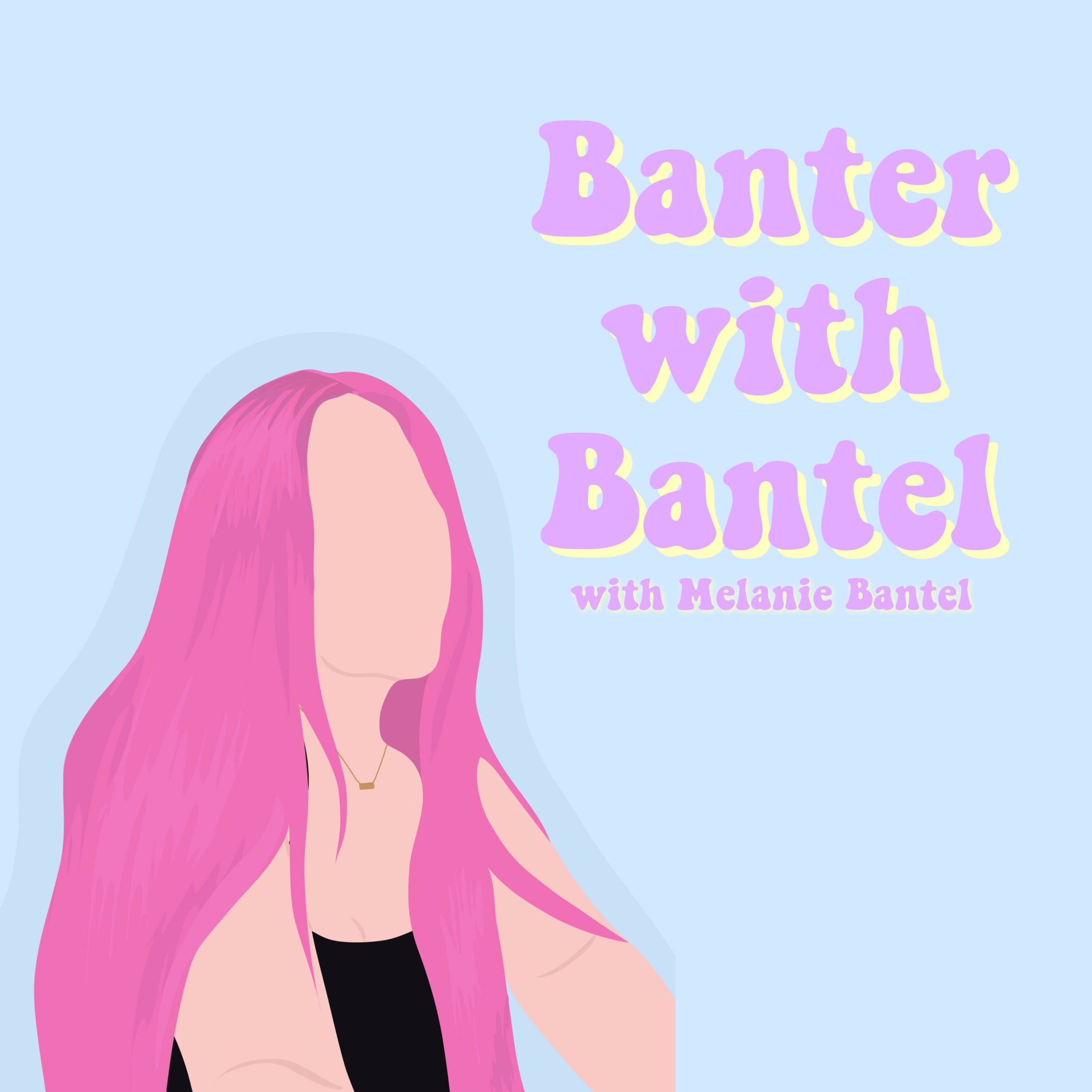 Banter with Bantel