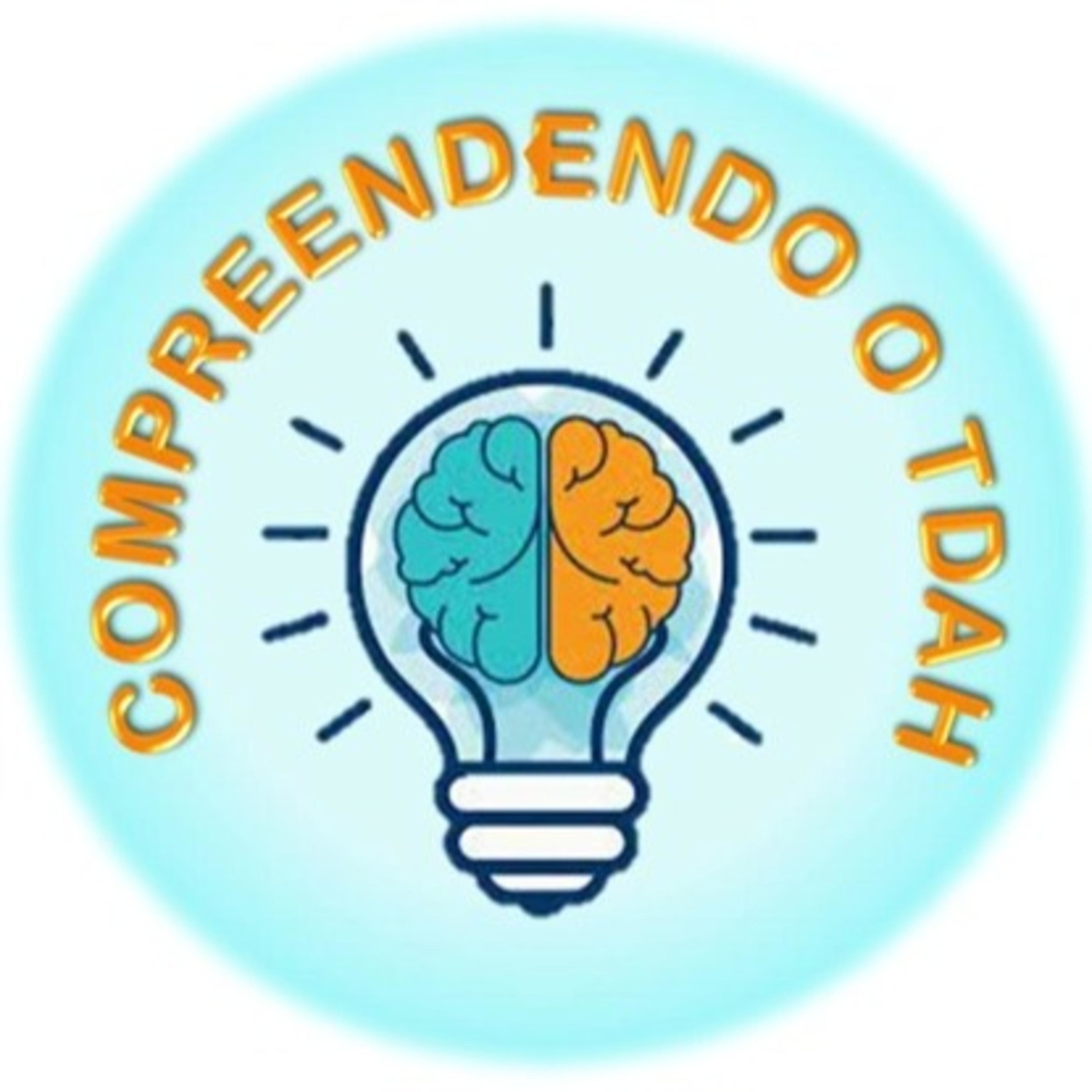Compreendendo o TDAH podcast artwork