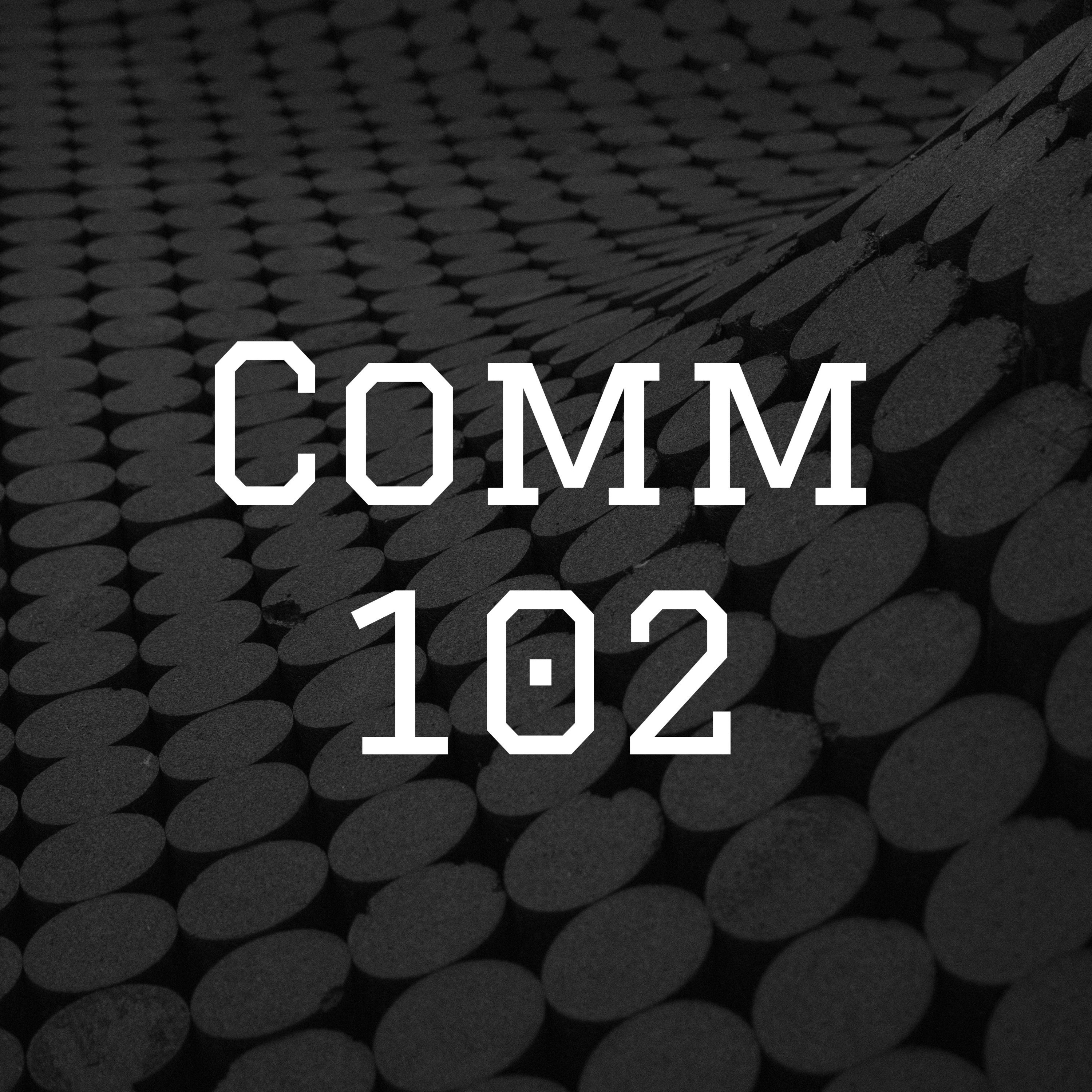 Comm 102