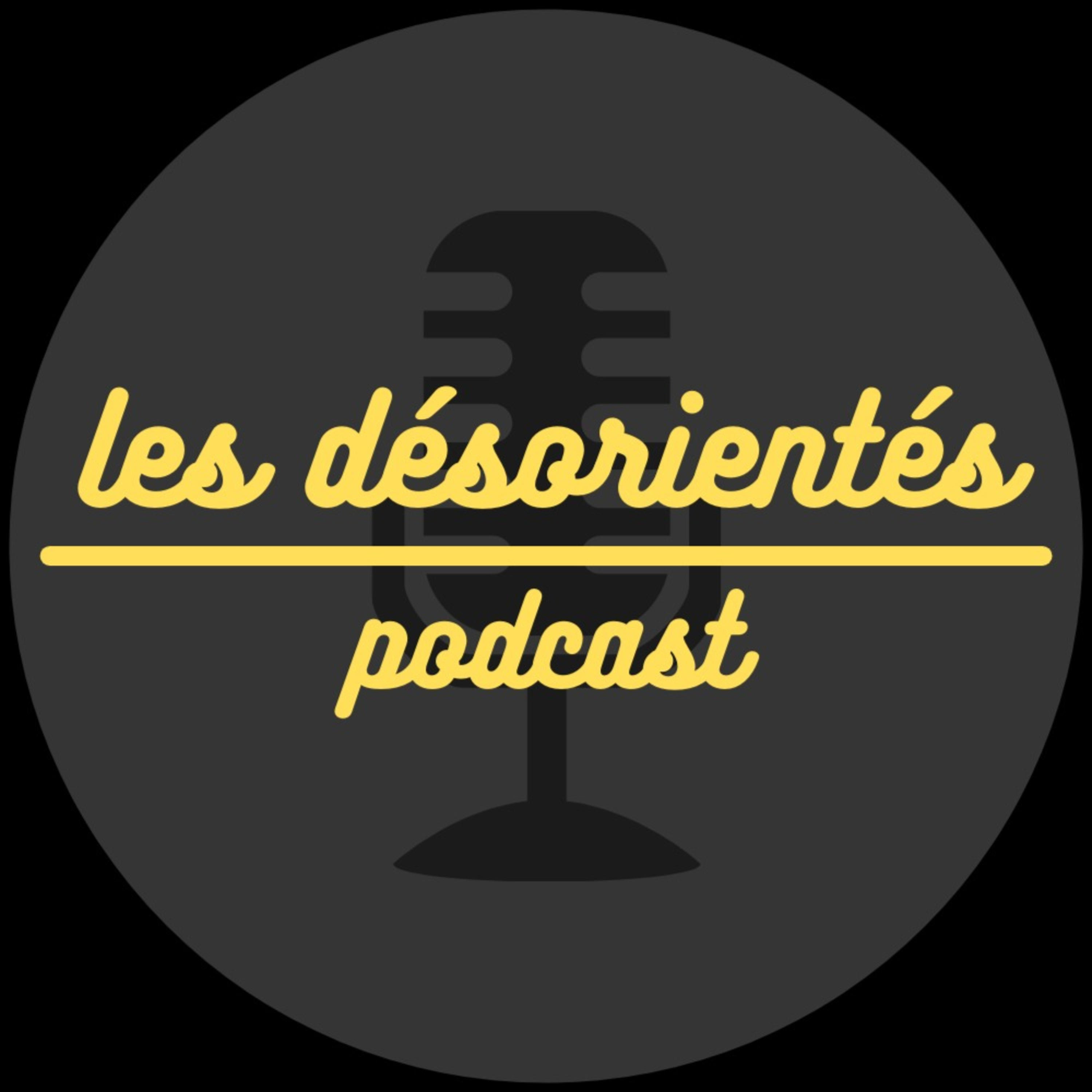 Les Désorientés Podcast