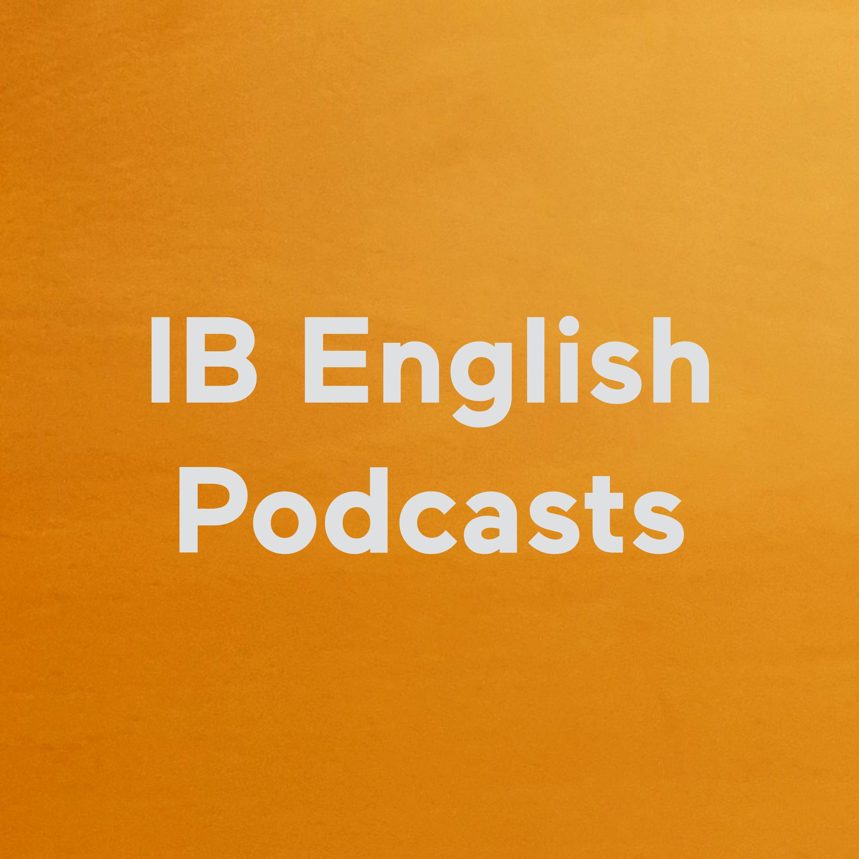 IB English Podcasts