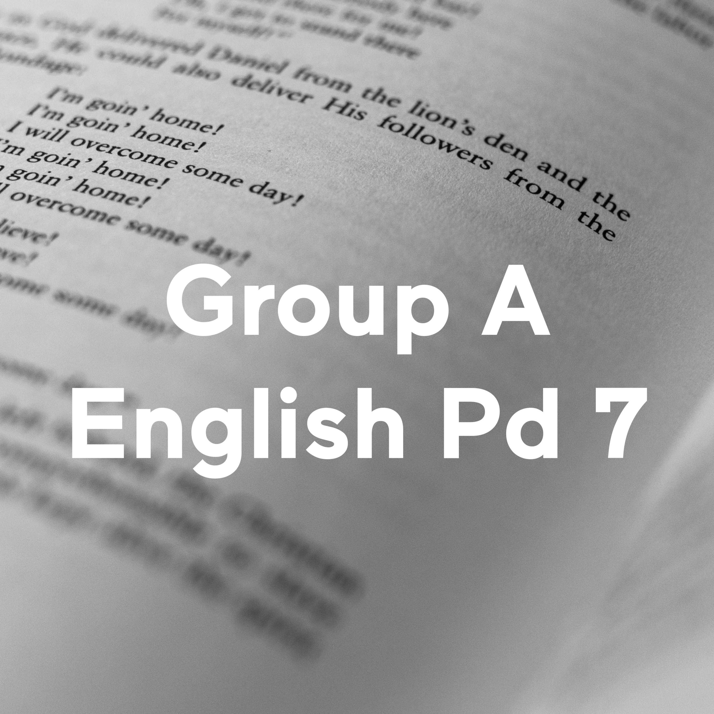 Group A English Pd 7