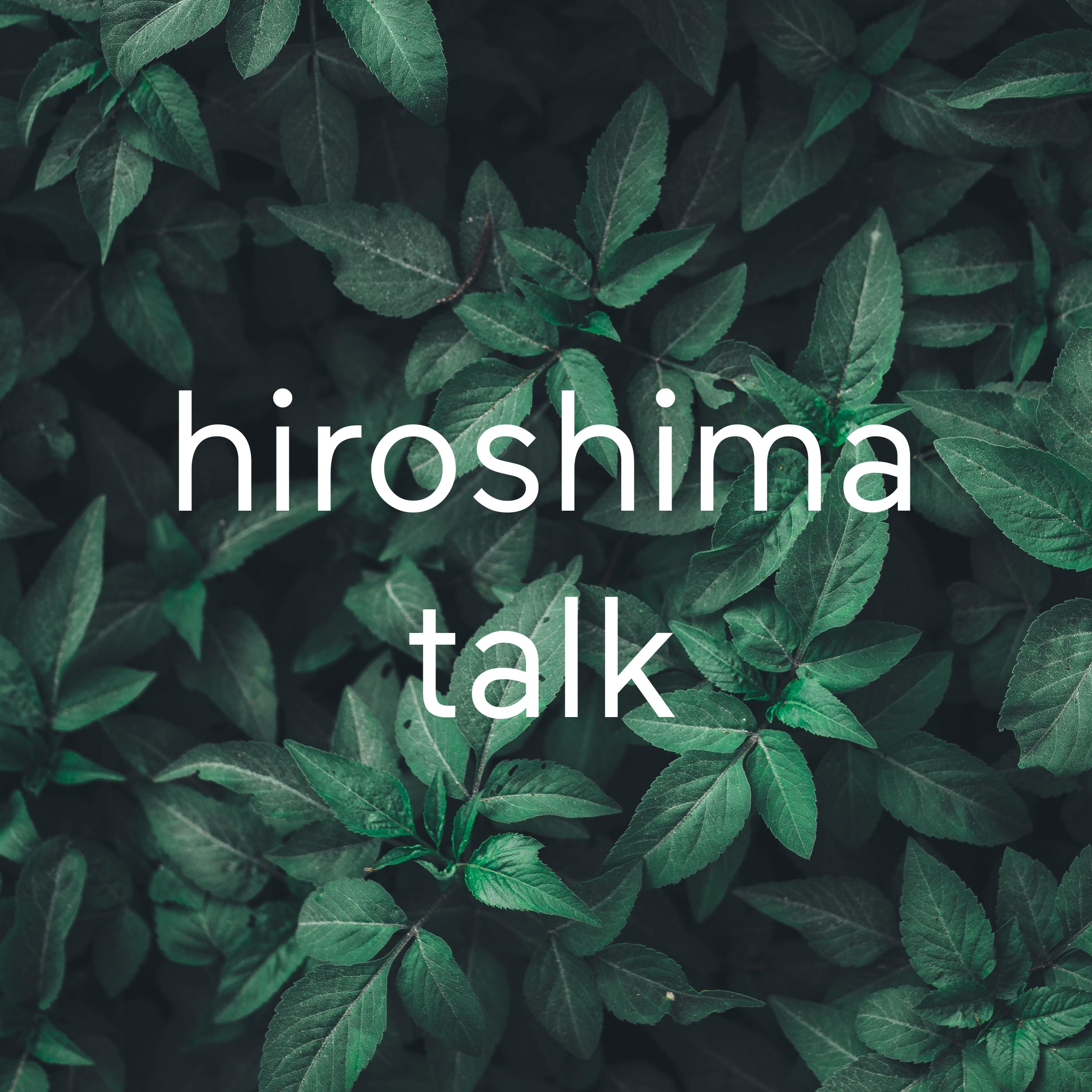 hiroshima talk