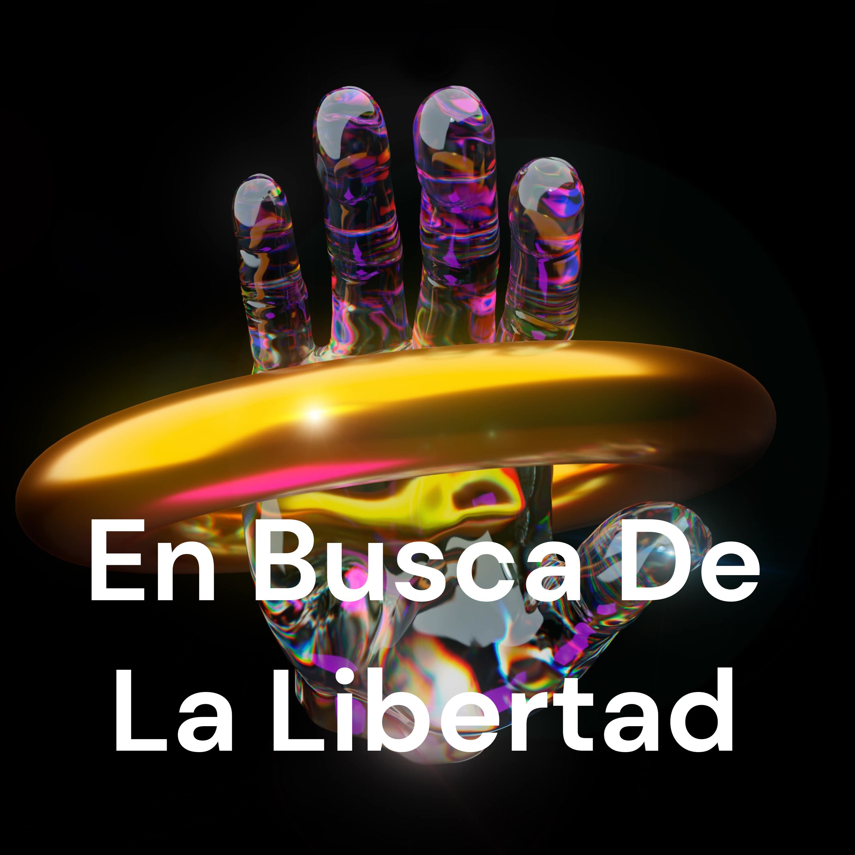 En Busca De La Libertad