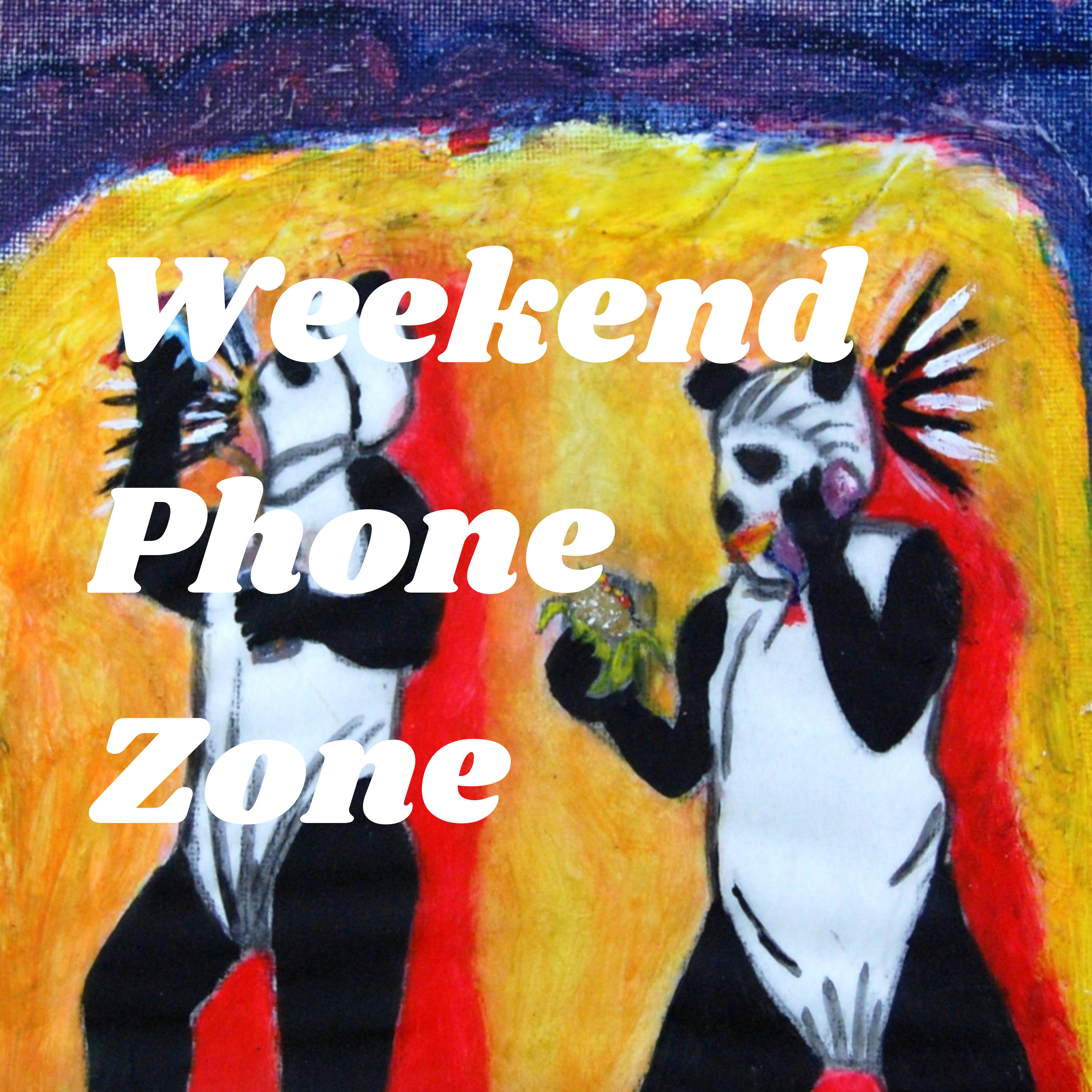 Weekend Phone Zone