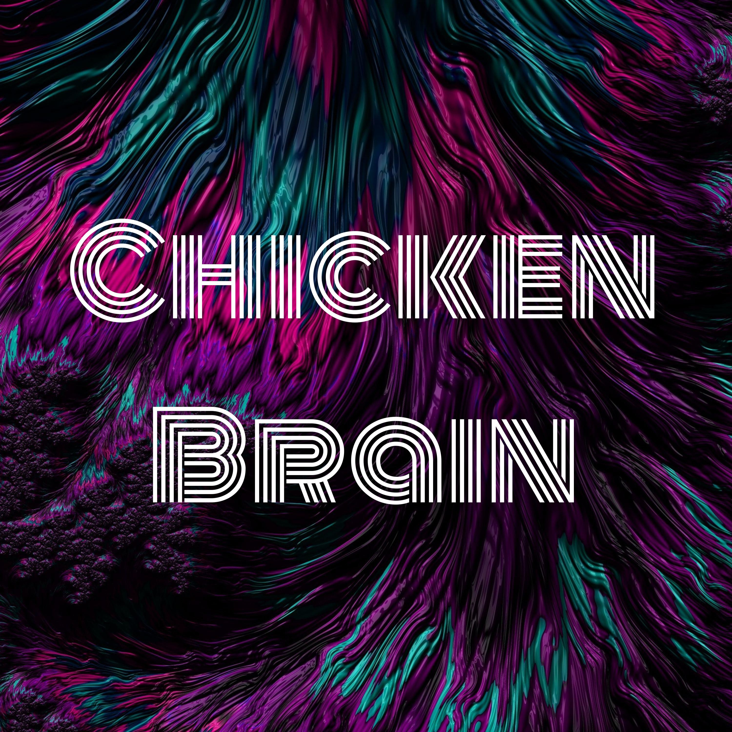 Chicken Brain