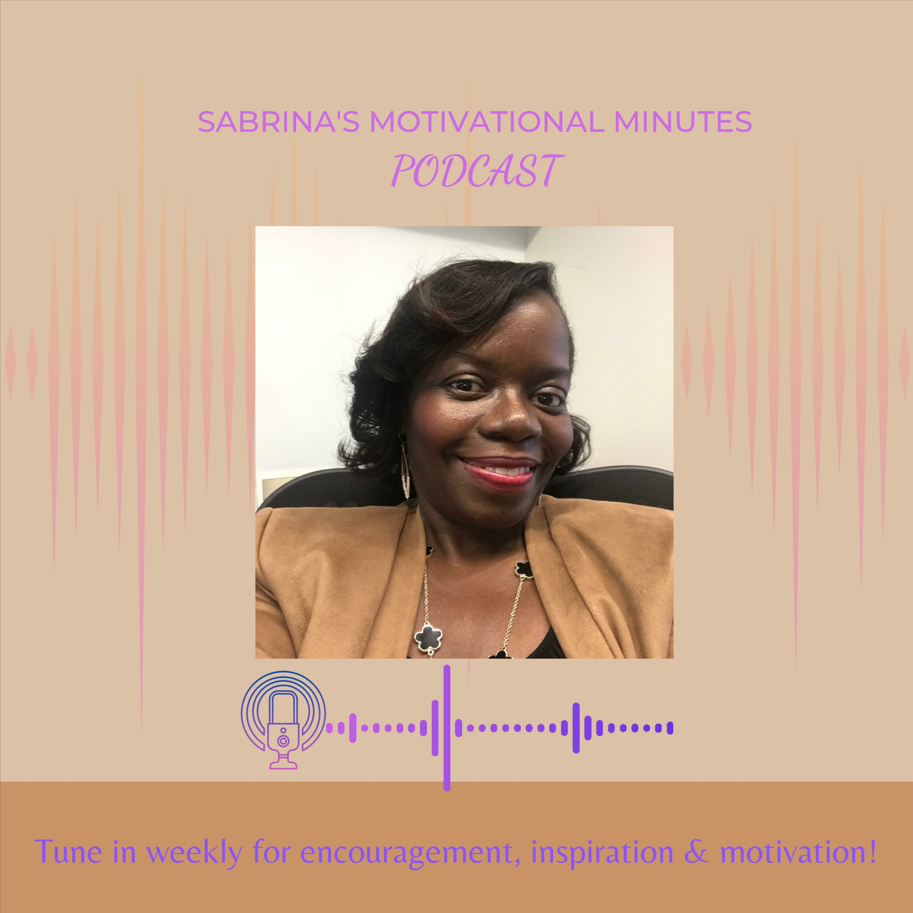 Sabrina\'s Motivational Minutes