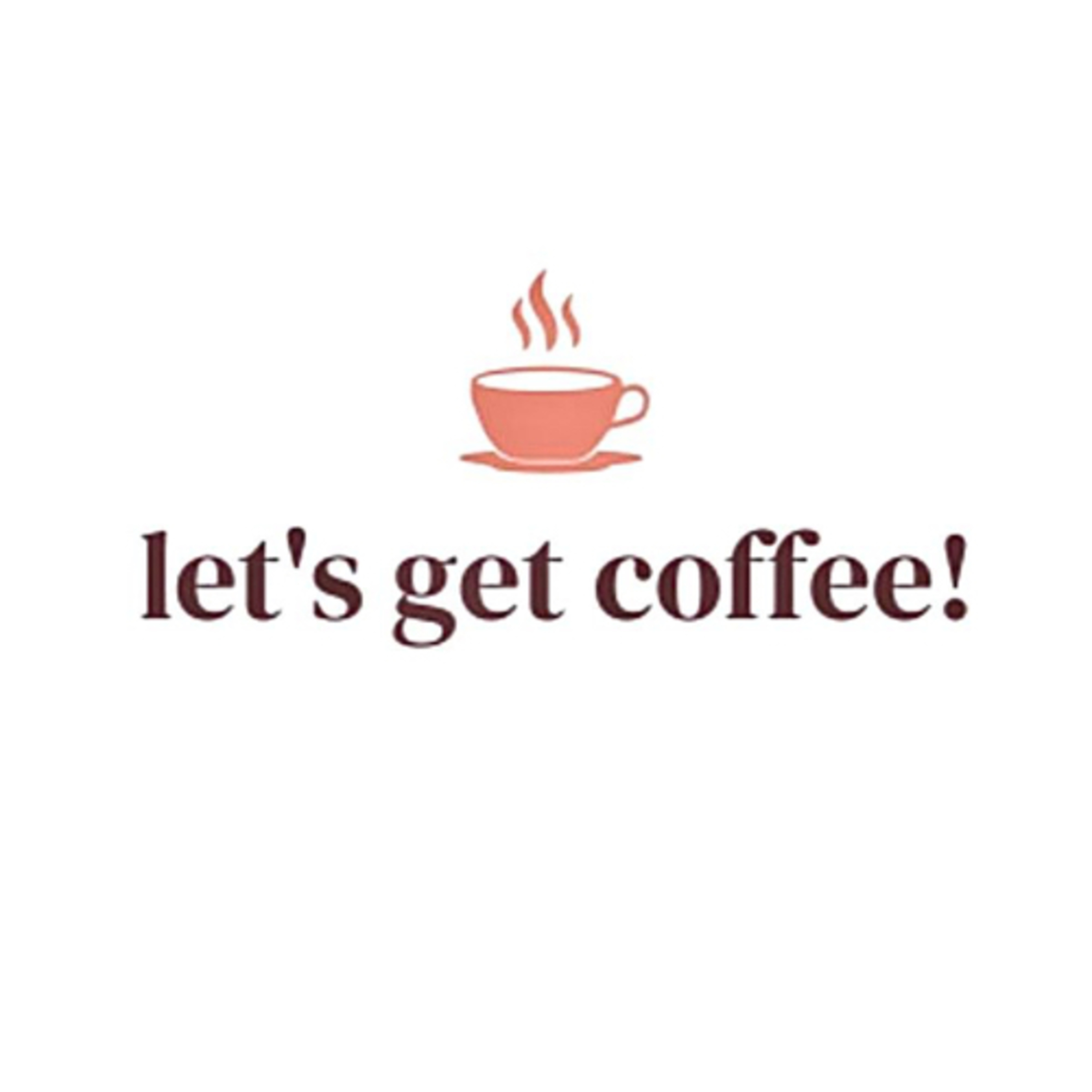 let\'s get coffee!
