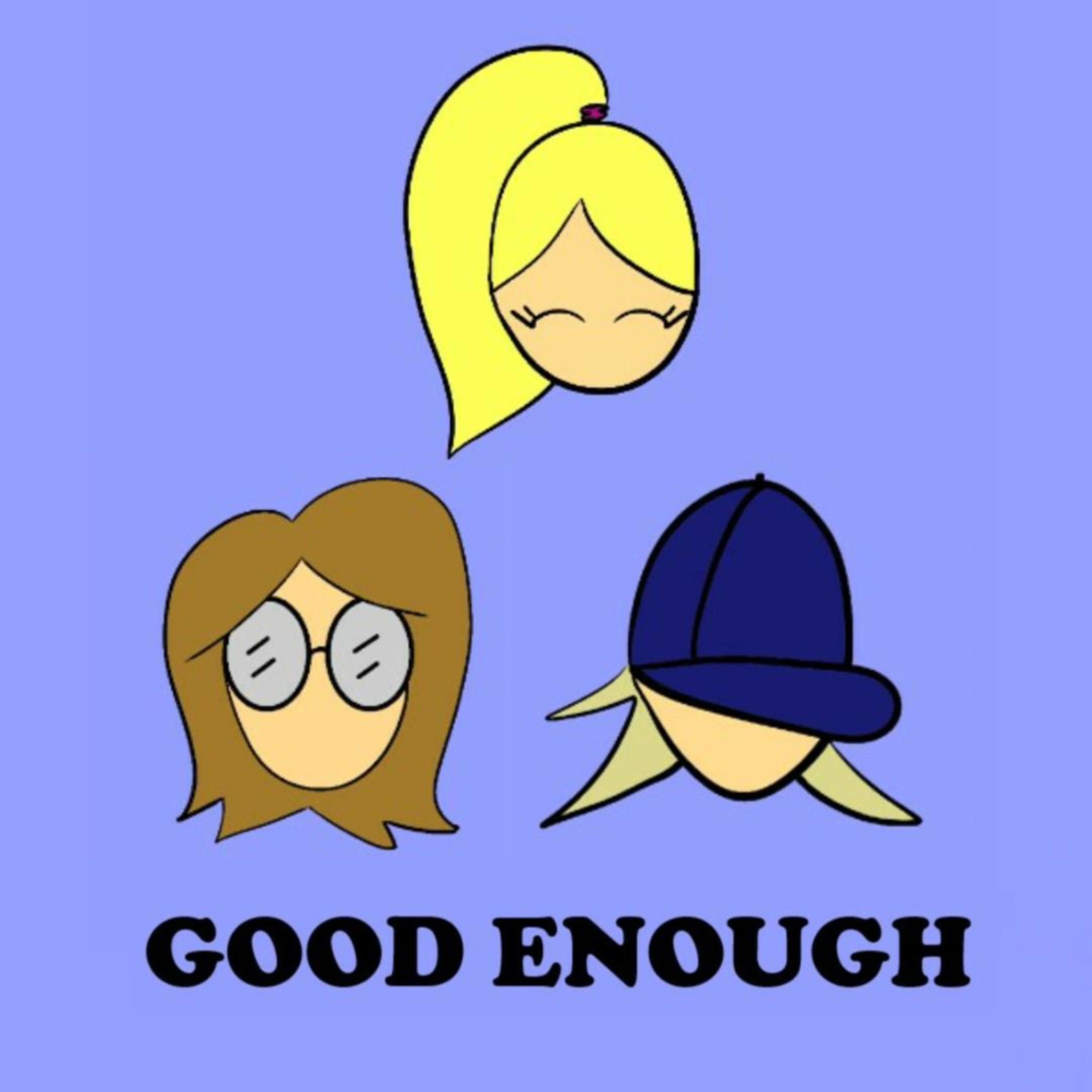 Good Enough