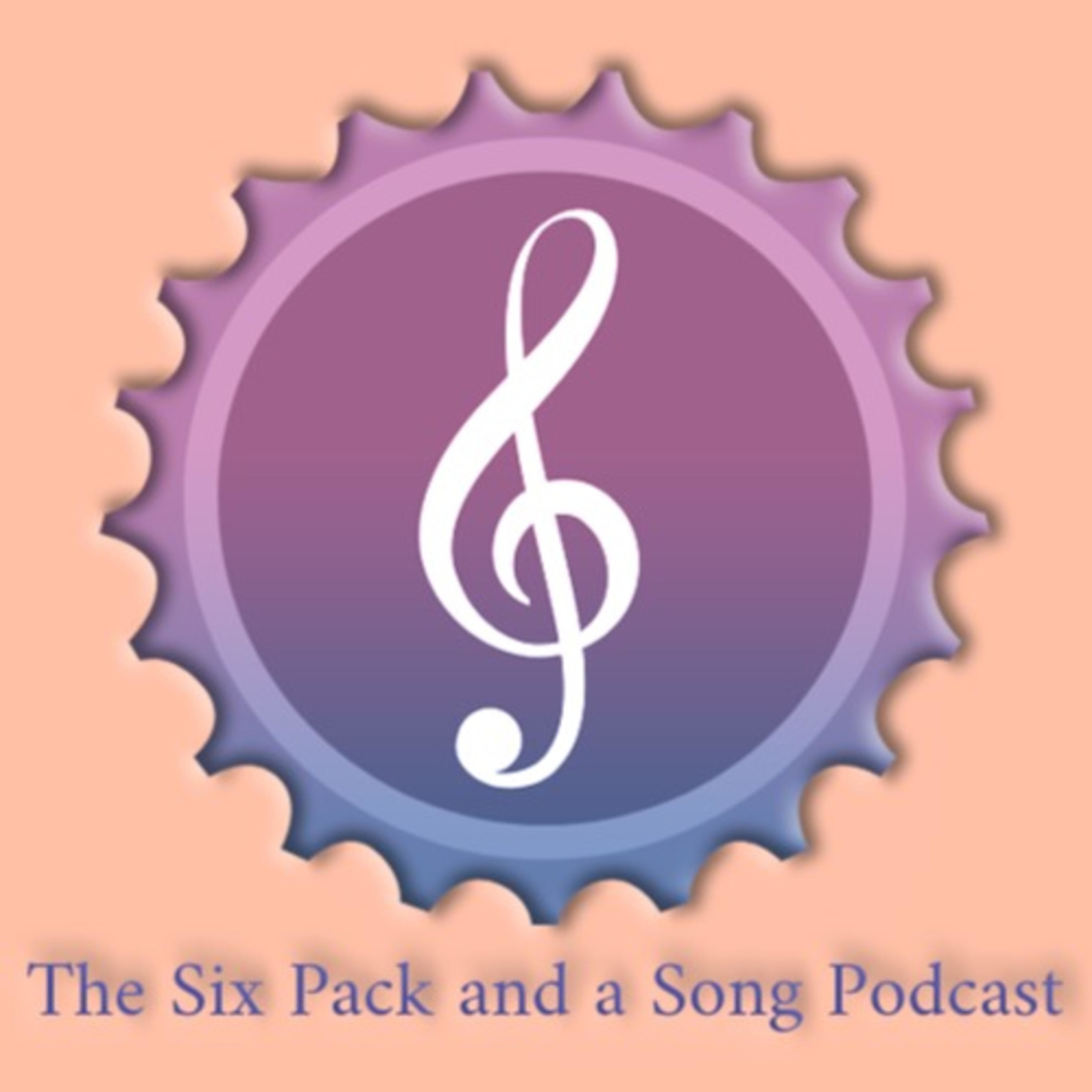 The Six Pack and a Song Podcast