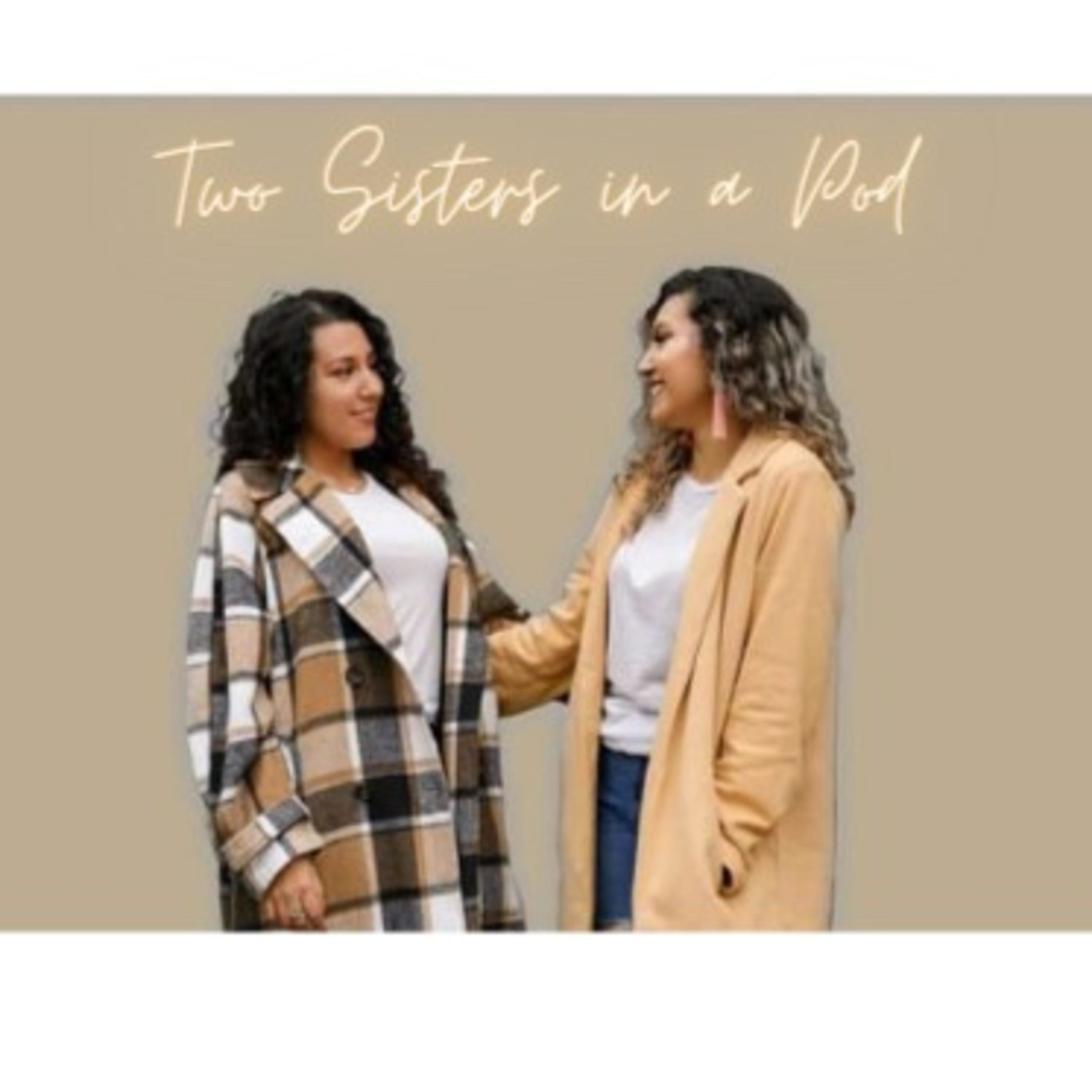 Two Sisters in a Pod