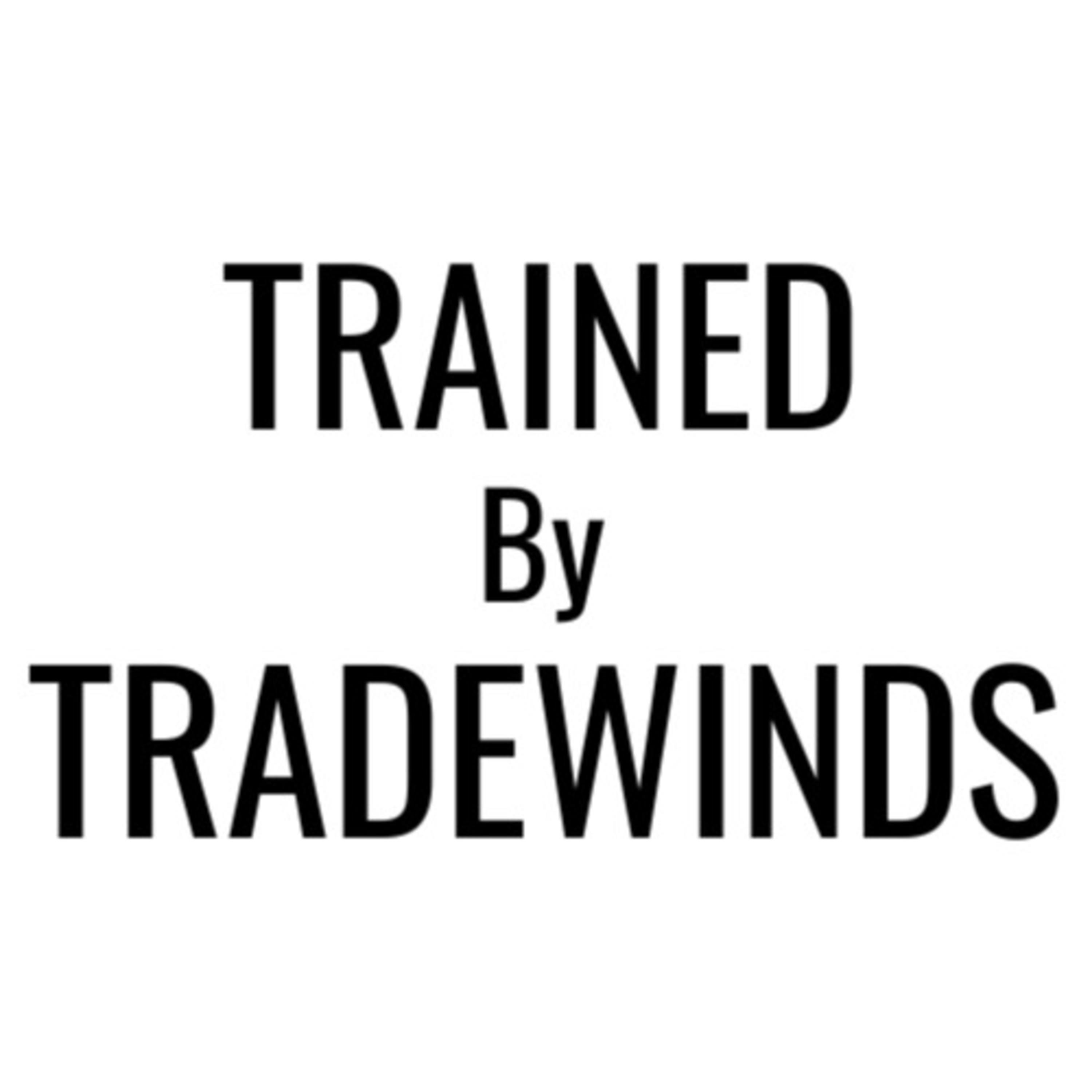 Trained by Tradewinds
