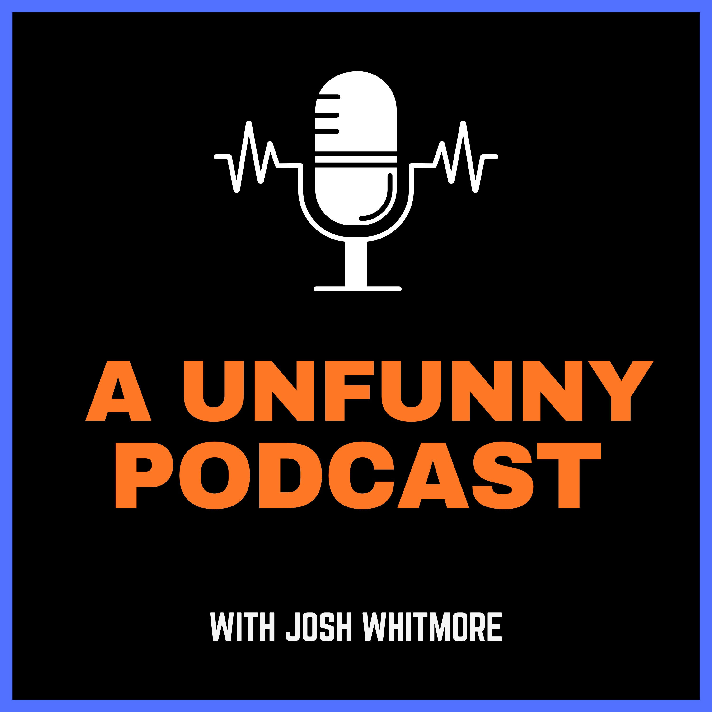 A Unfunny Podcast 