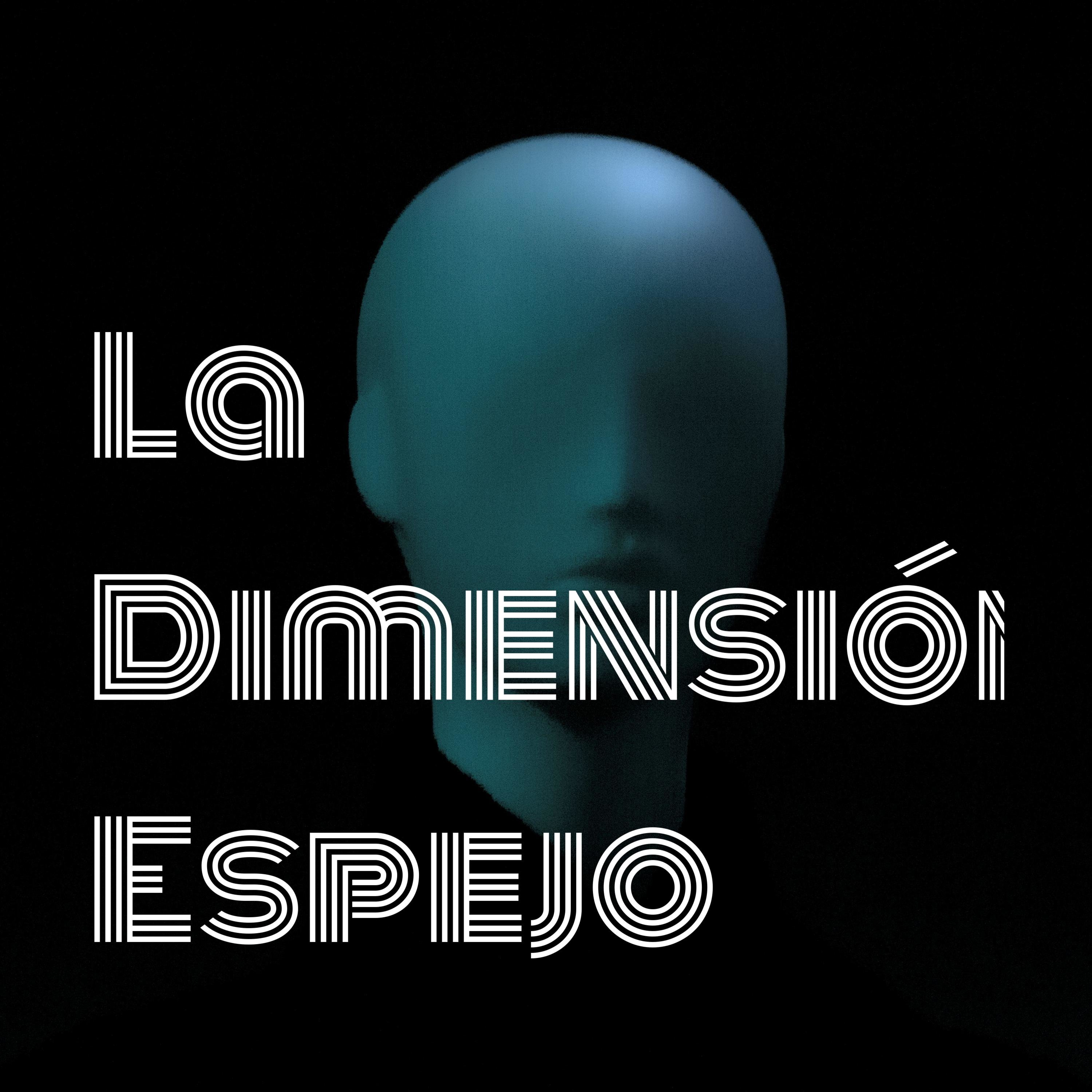 La Dimensión Espejo podcast artwork