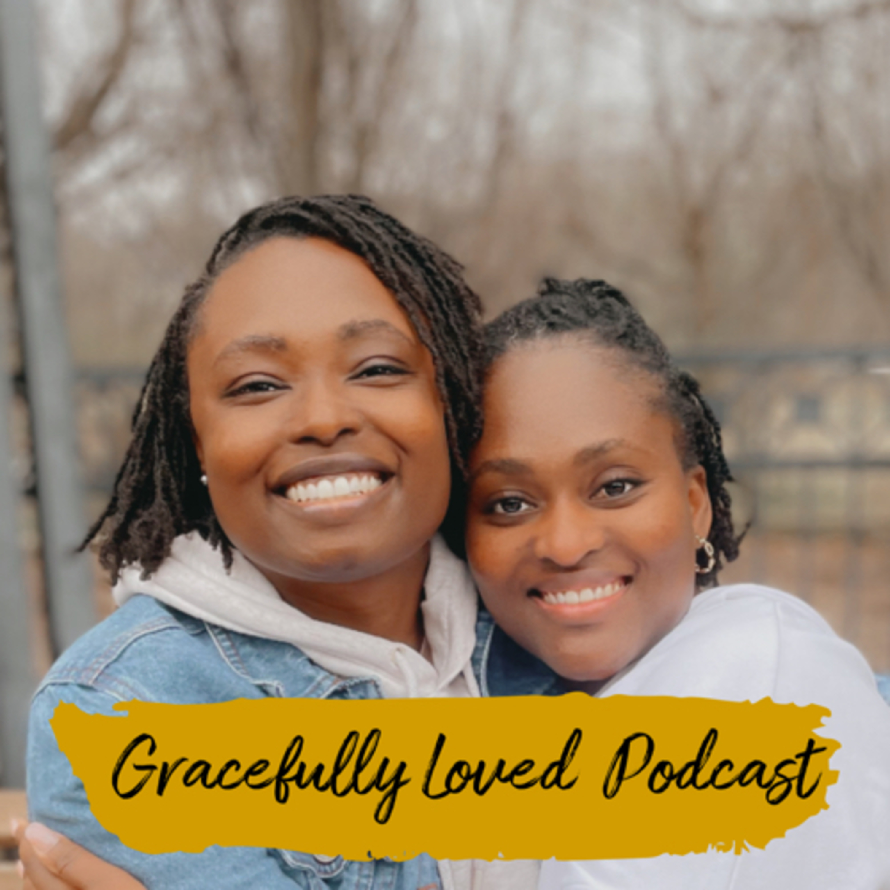 Gracefully Loved Podcast