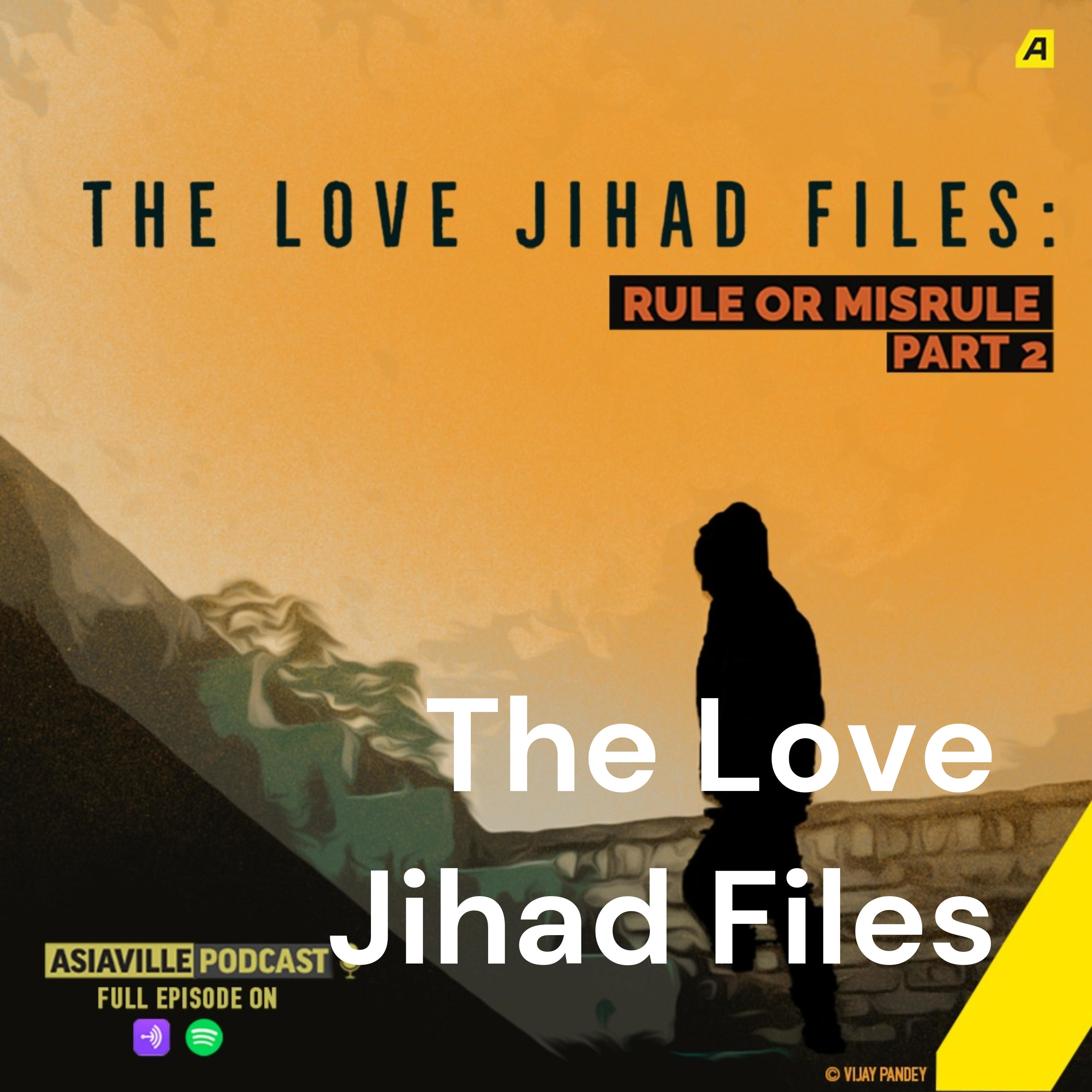 The Love Jihad Files: Rule or misrule? Part 1