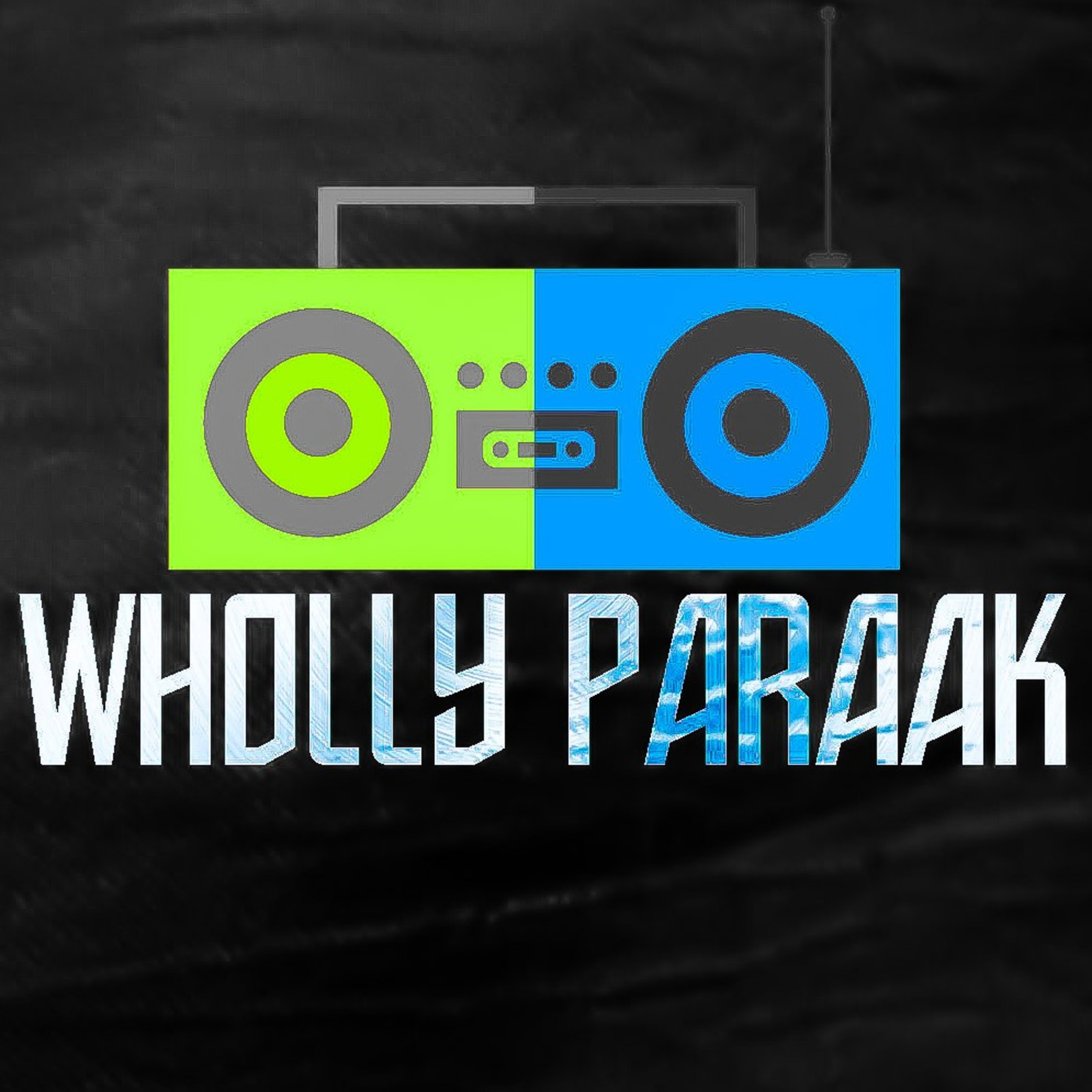 WHOLLY PARAAK