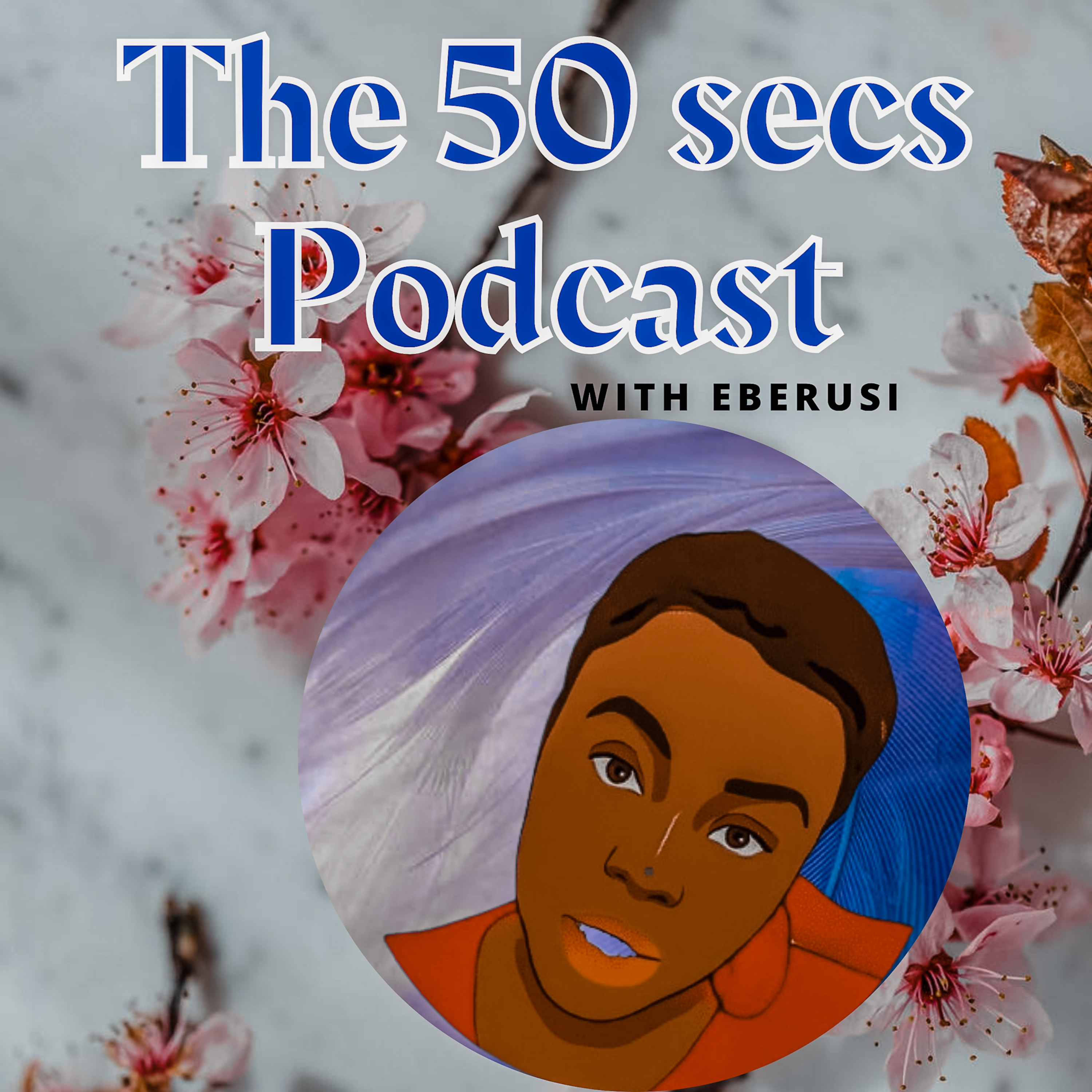 The Fifty Seconds Podcast The Fifty Seconds Podcast podcast