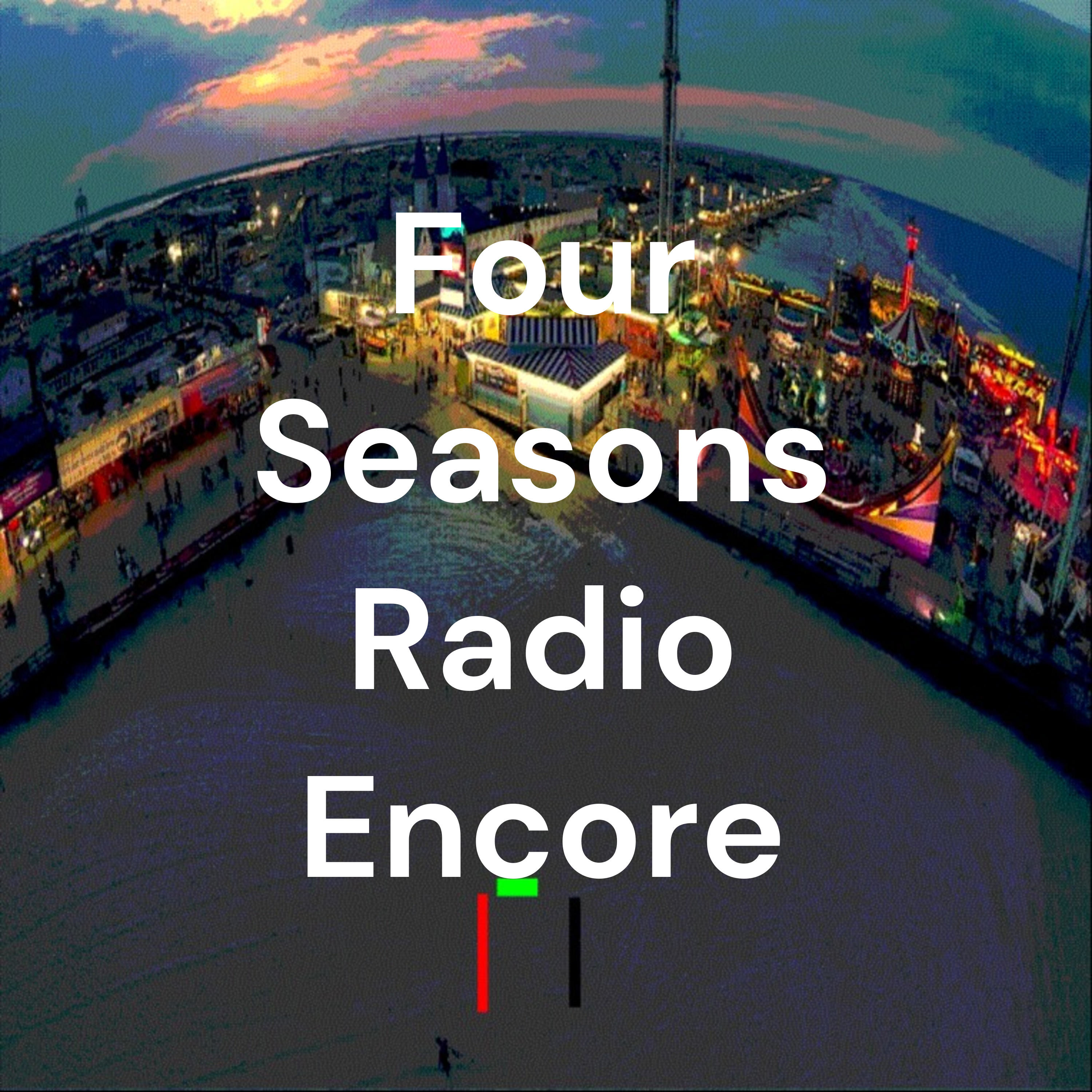 Four Seasons Radio Encore