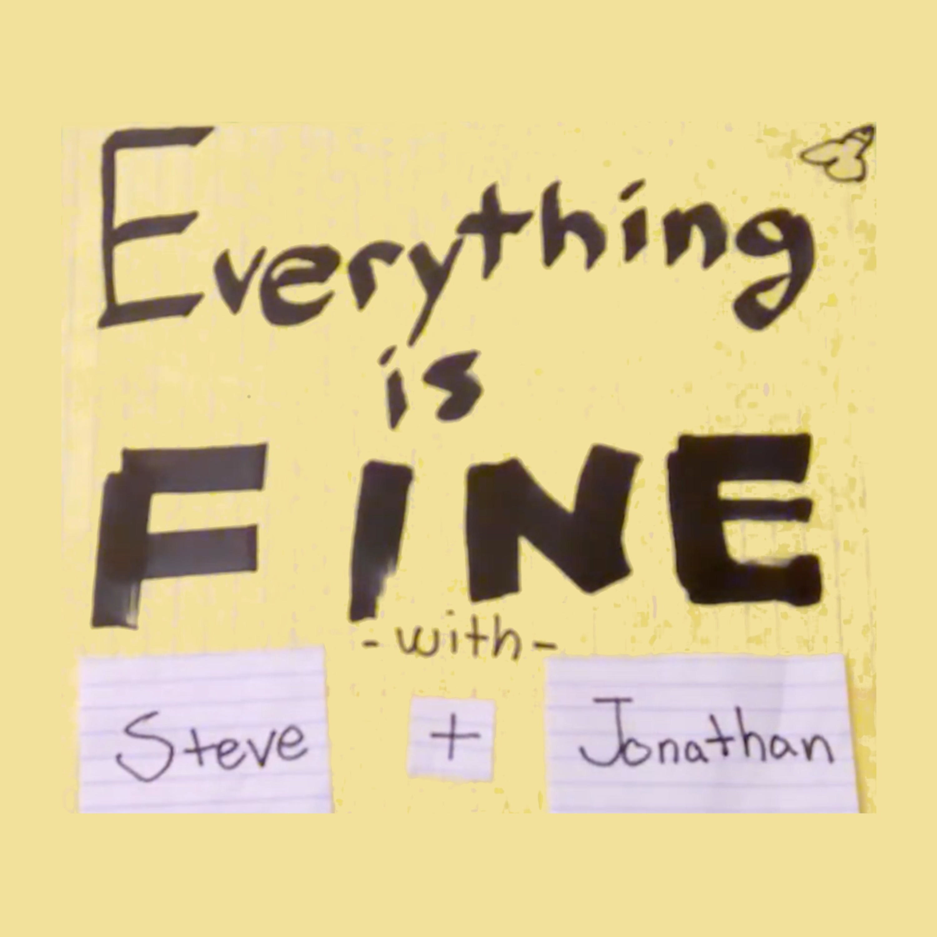 Everything Is Fine Podcast podcast artwork