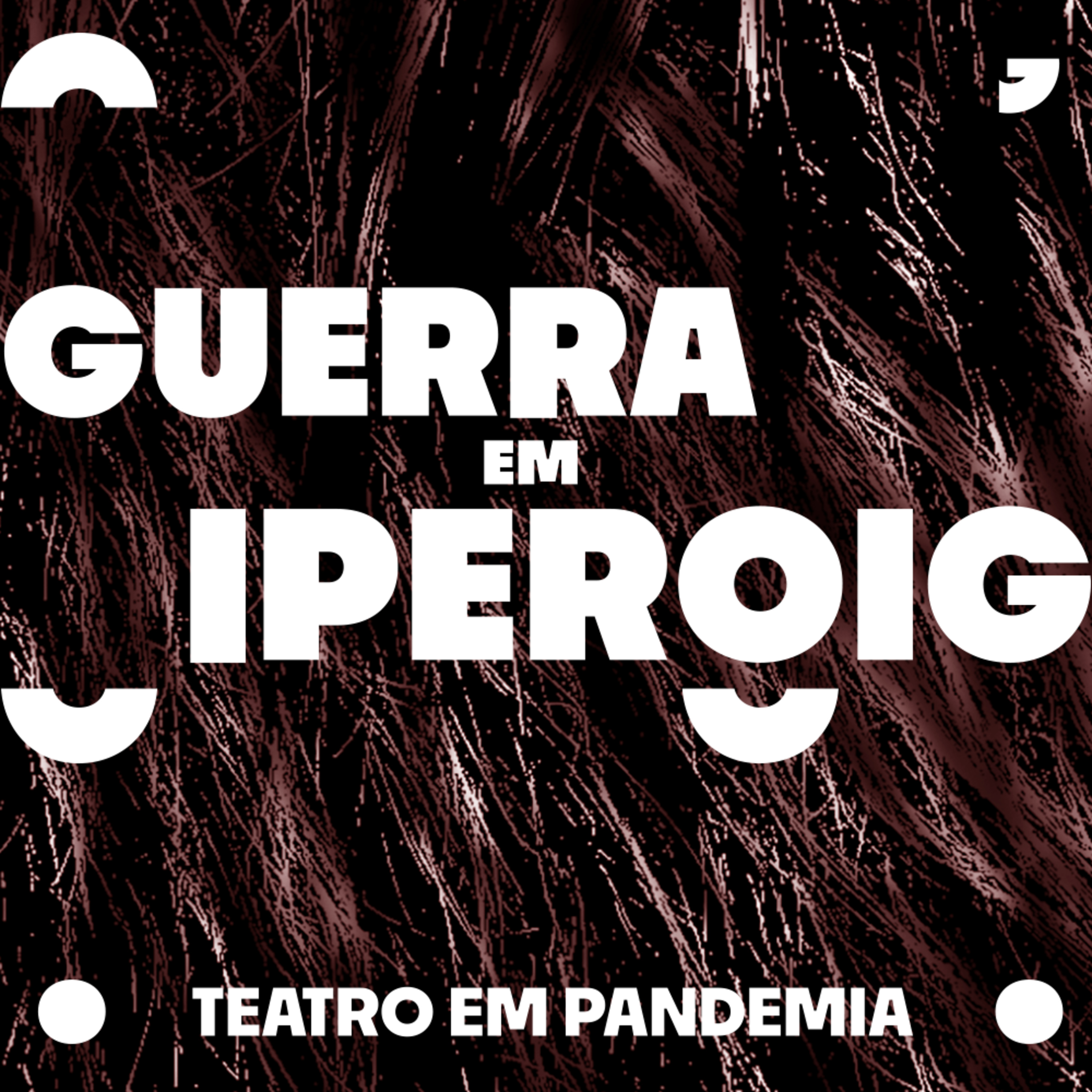 GUERRA EM IPEROIG_teatro em pandemia cover art
