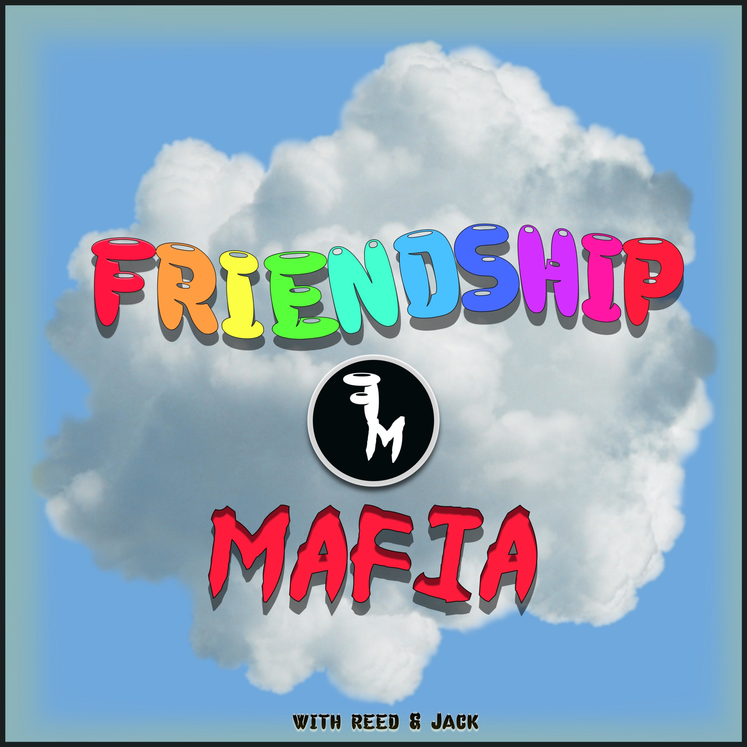 Friendship Mafia podcast artwork