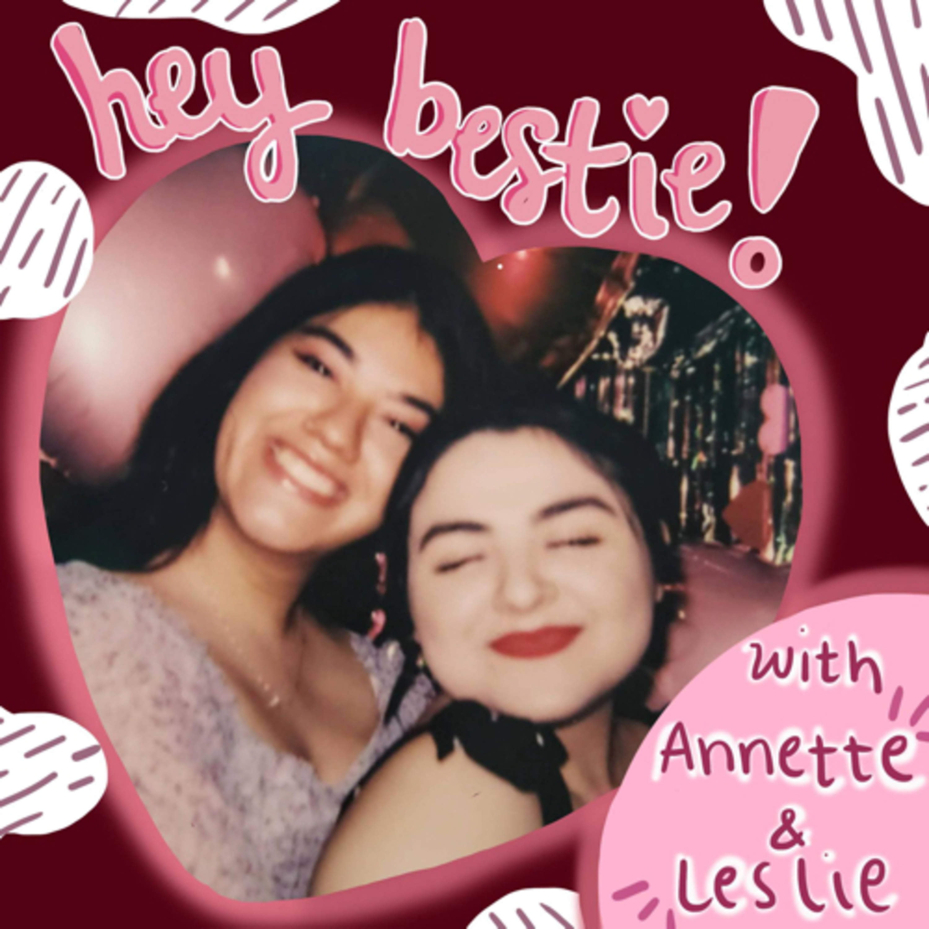 hey bestie <3 podcast artwork