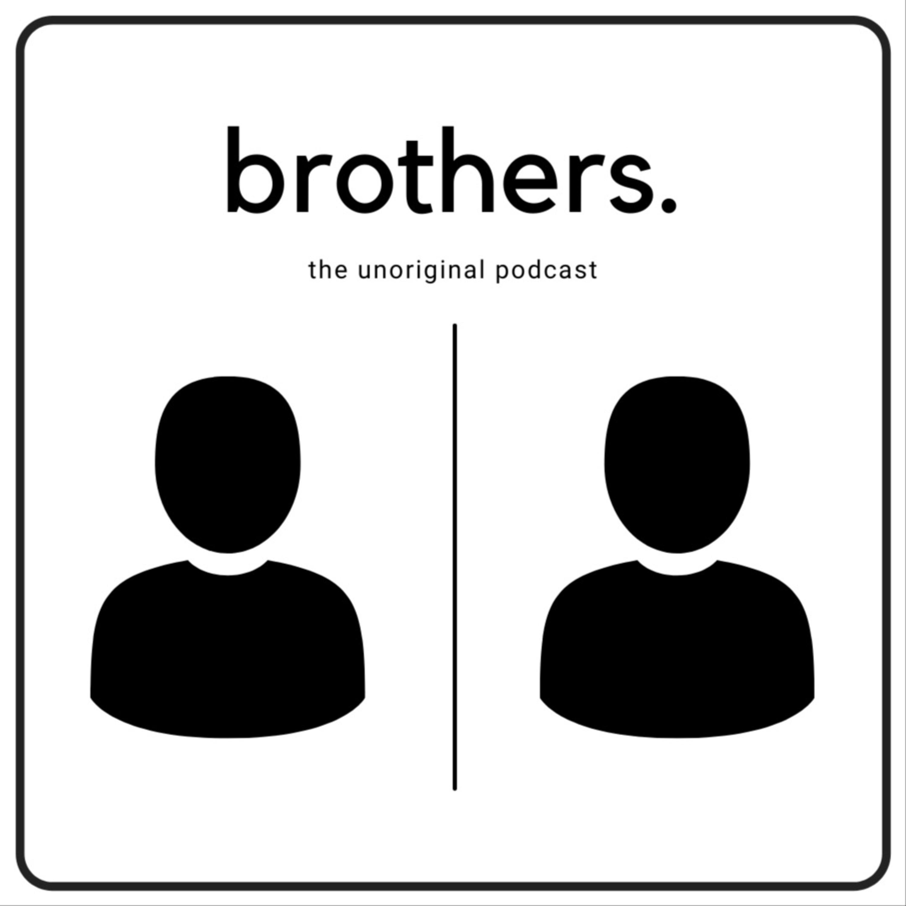 brothers. podcast artwork