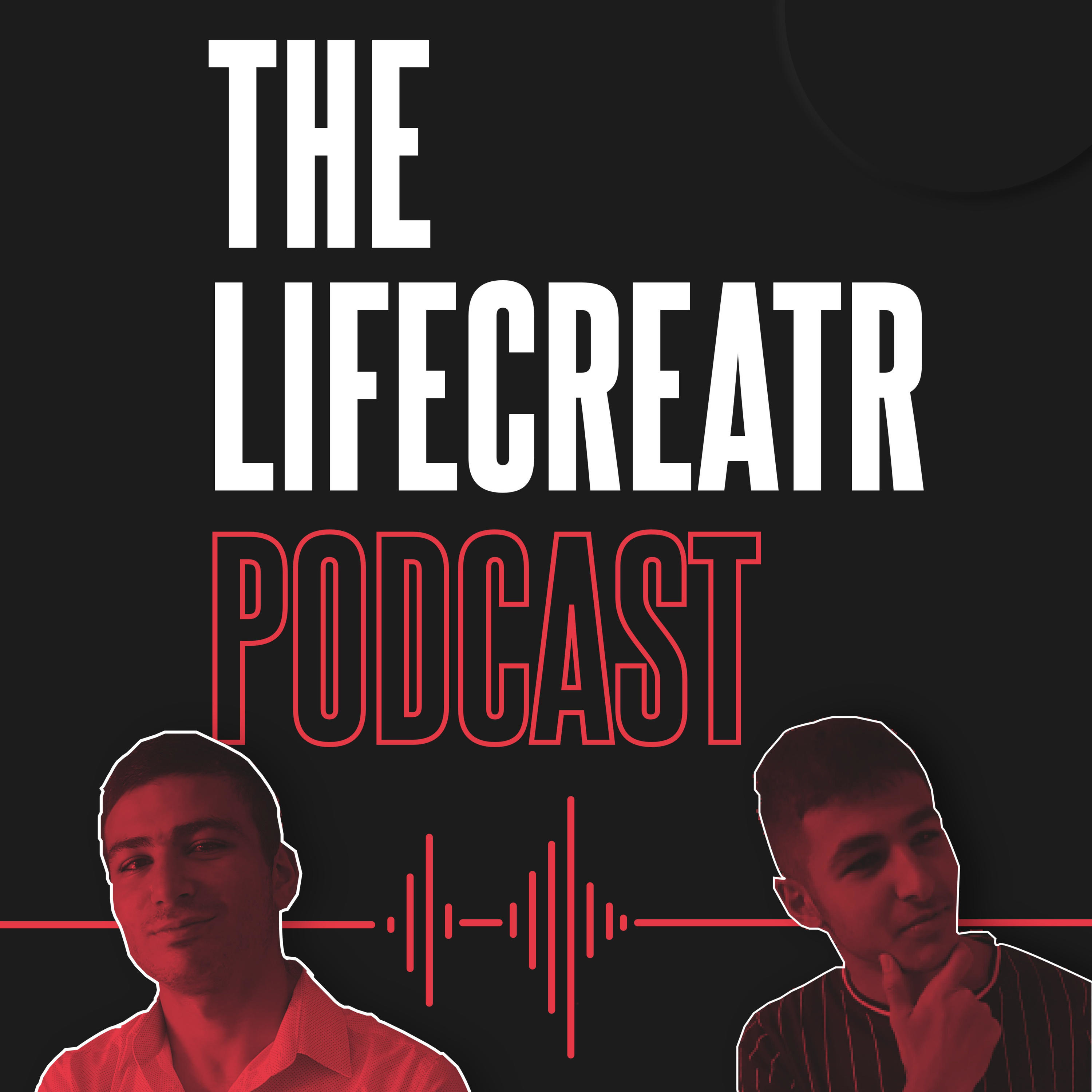 The Lifecreatr Podcast