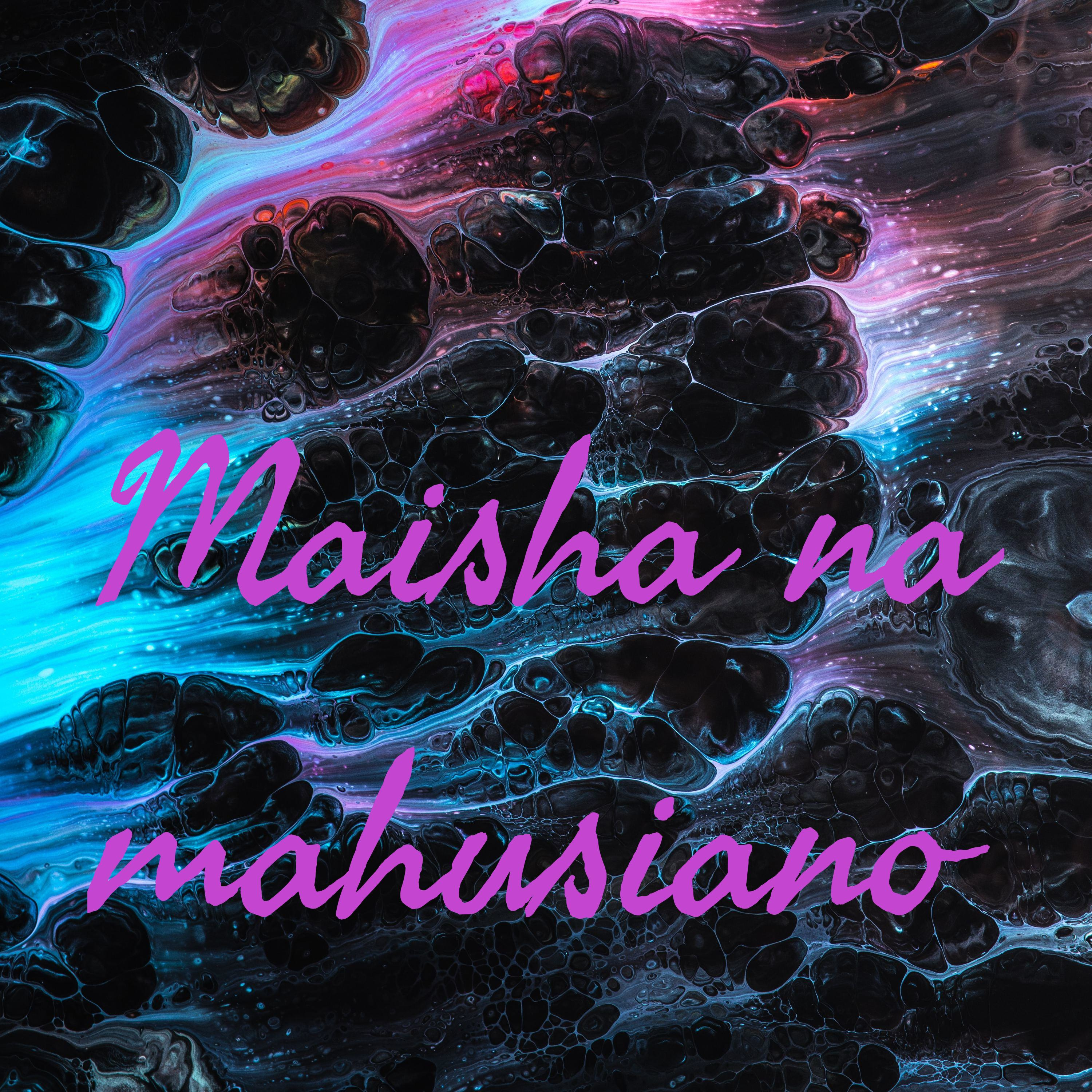 Maisha na mahusiano