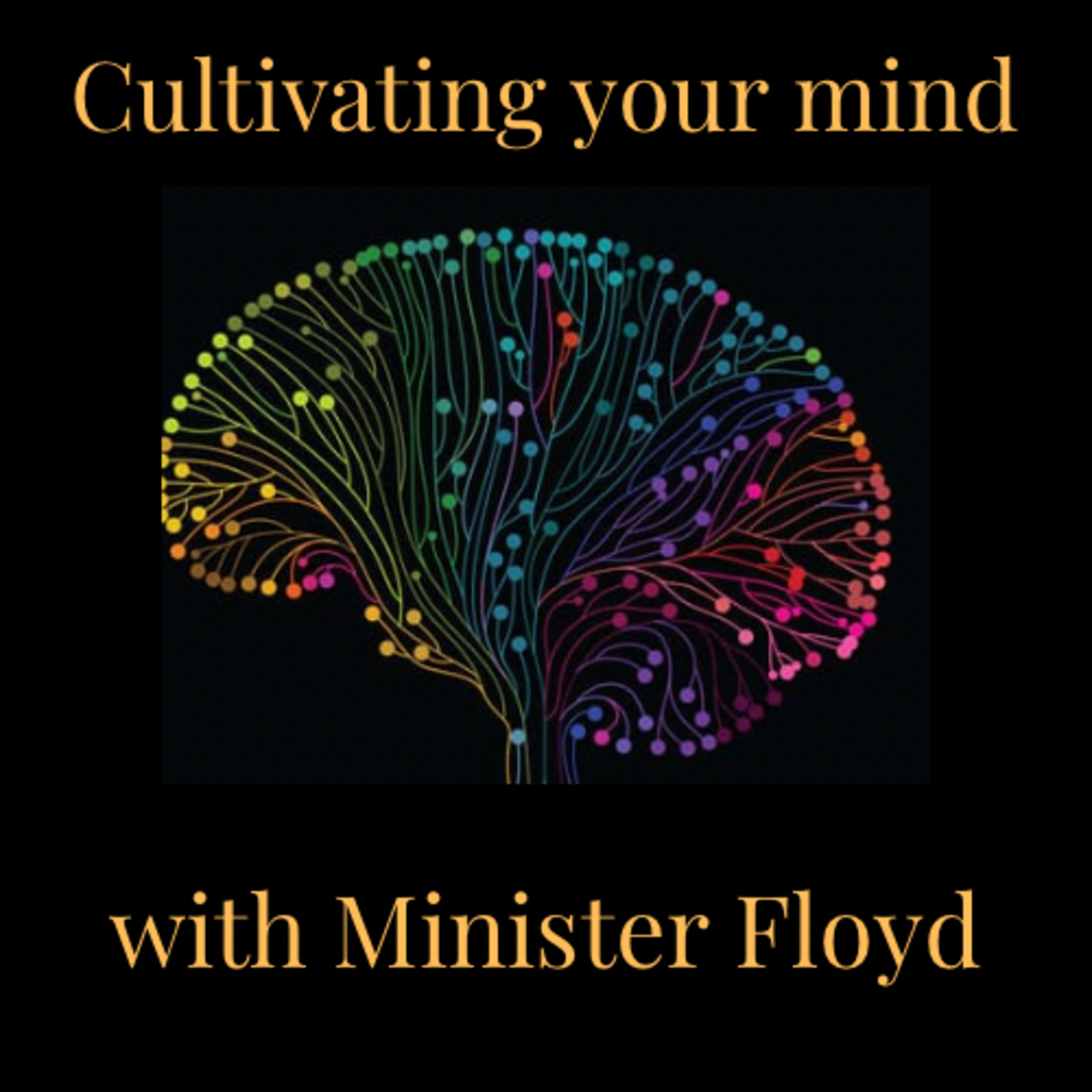 Cultivating Your Mind podcast artwork