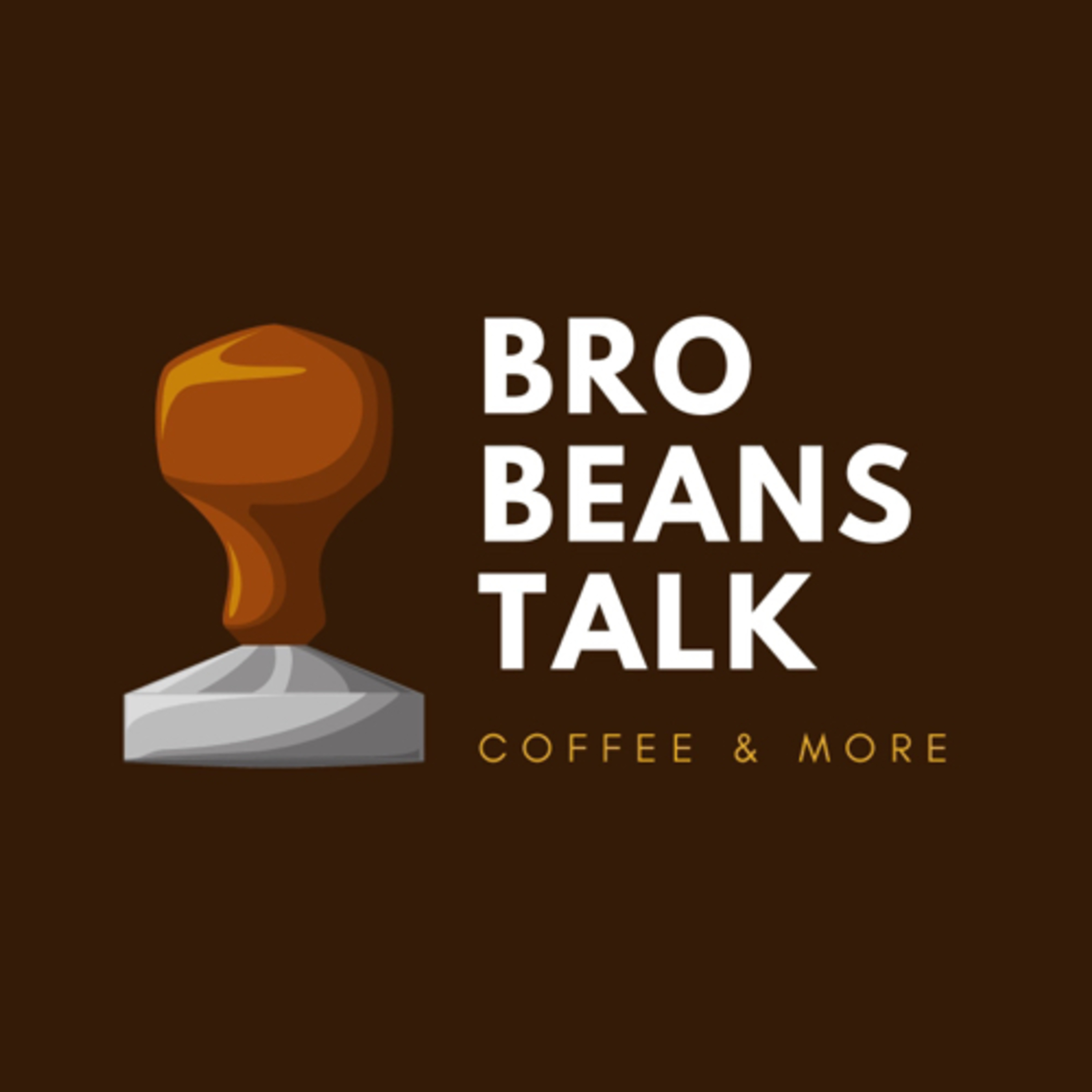Bro Beans Talk Bro Beans Talk
