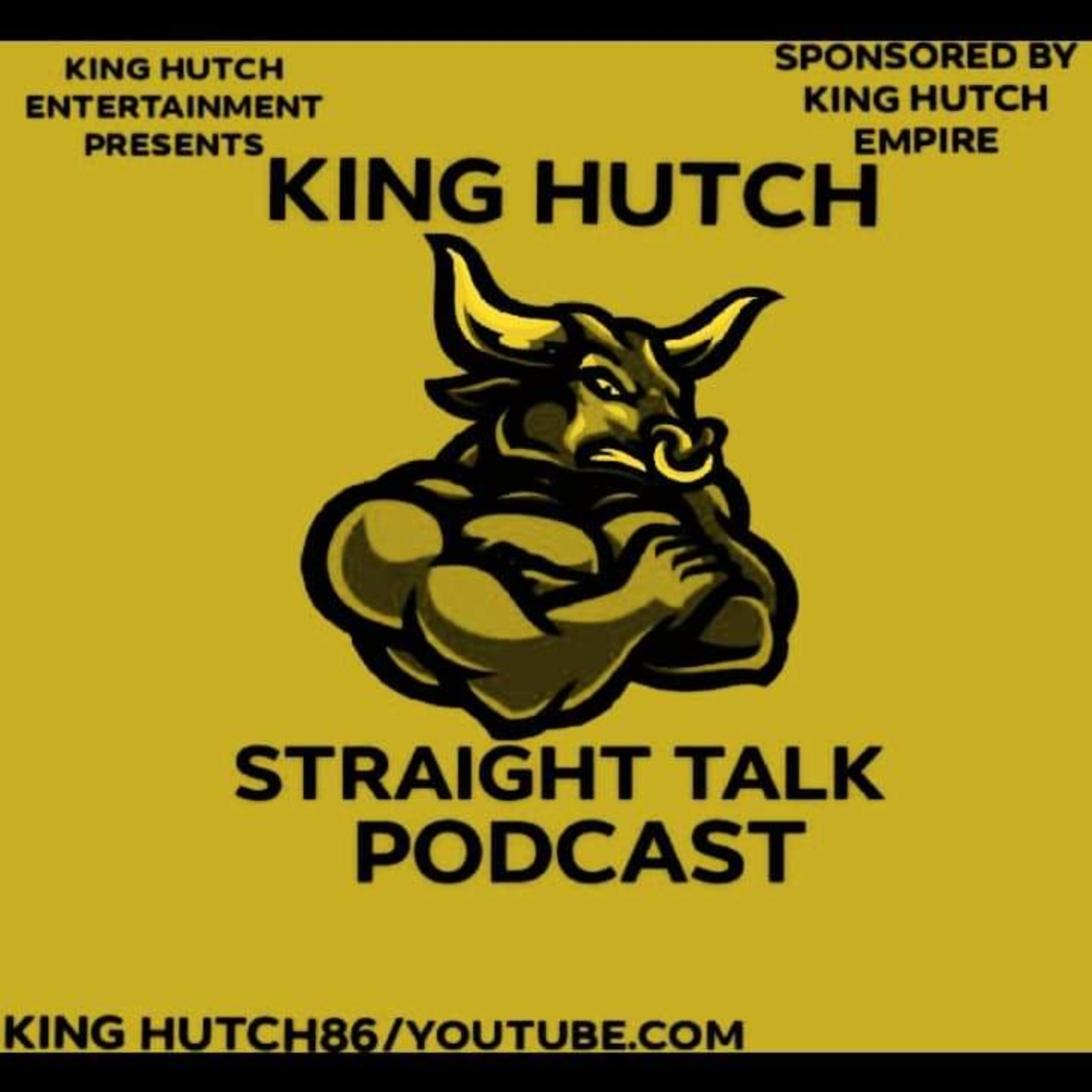 King Hutch Straight Talk Podcast
