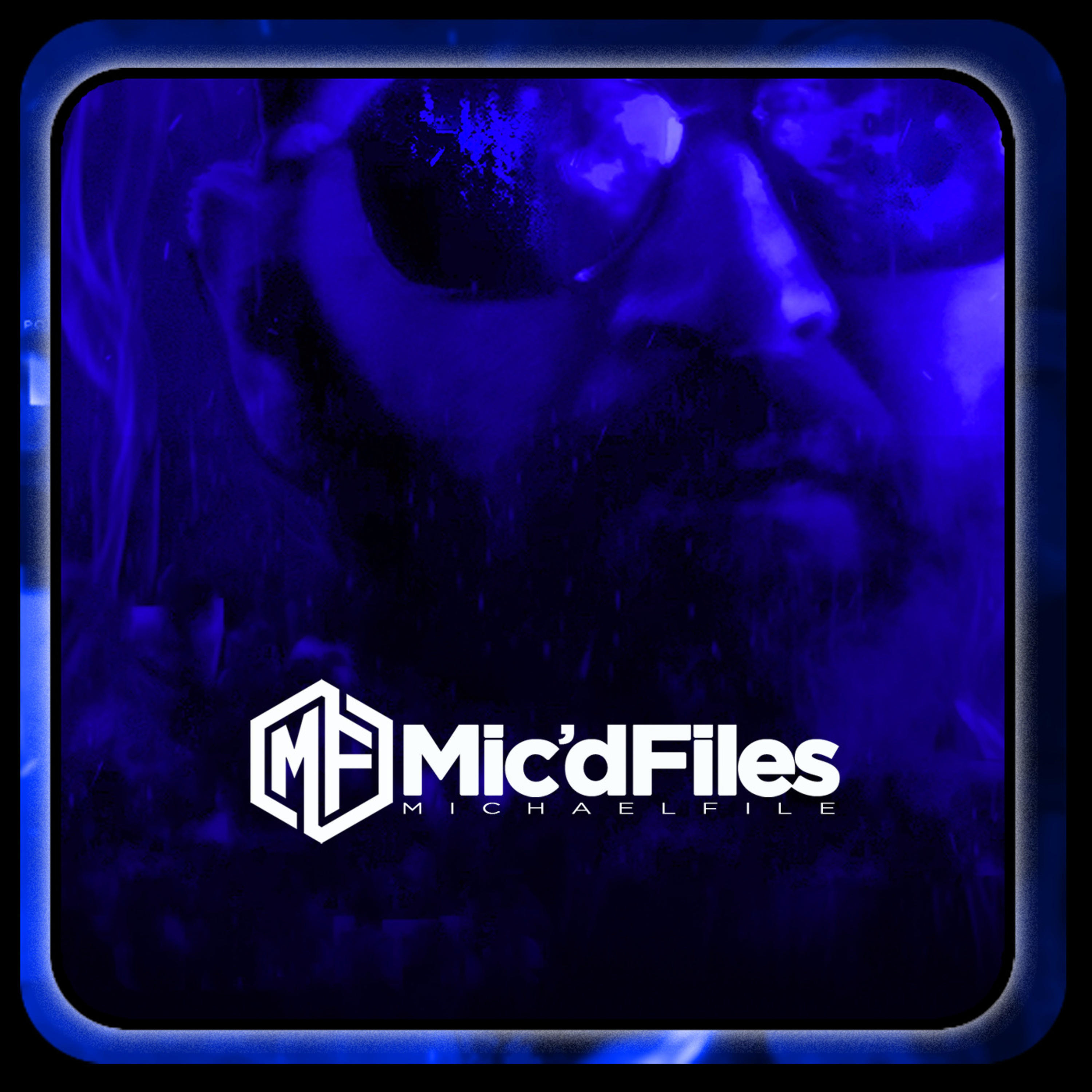The Mic’d Files
