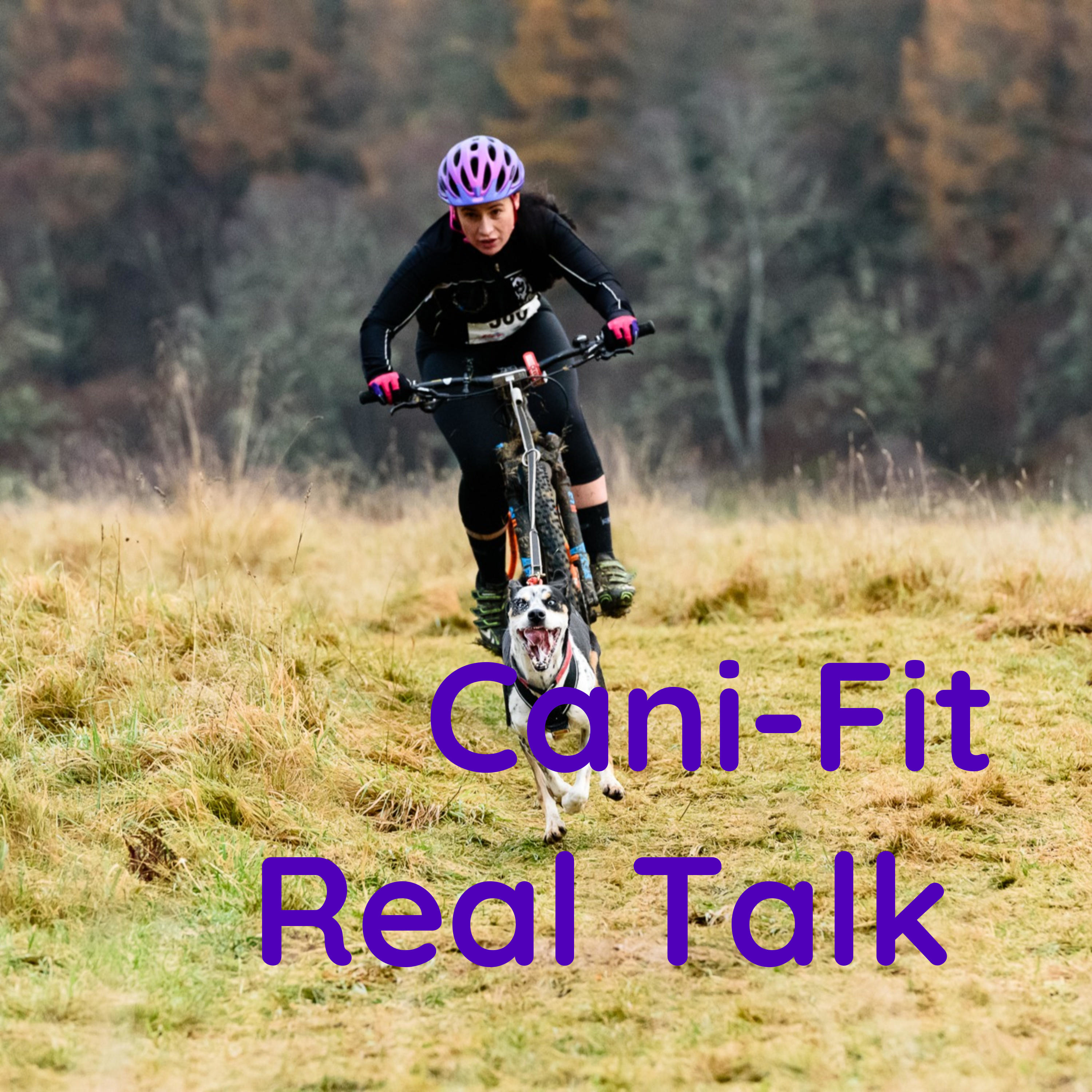 Cani-Fit Real Talk