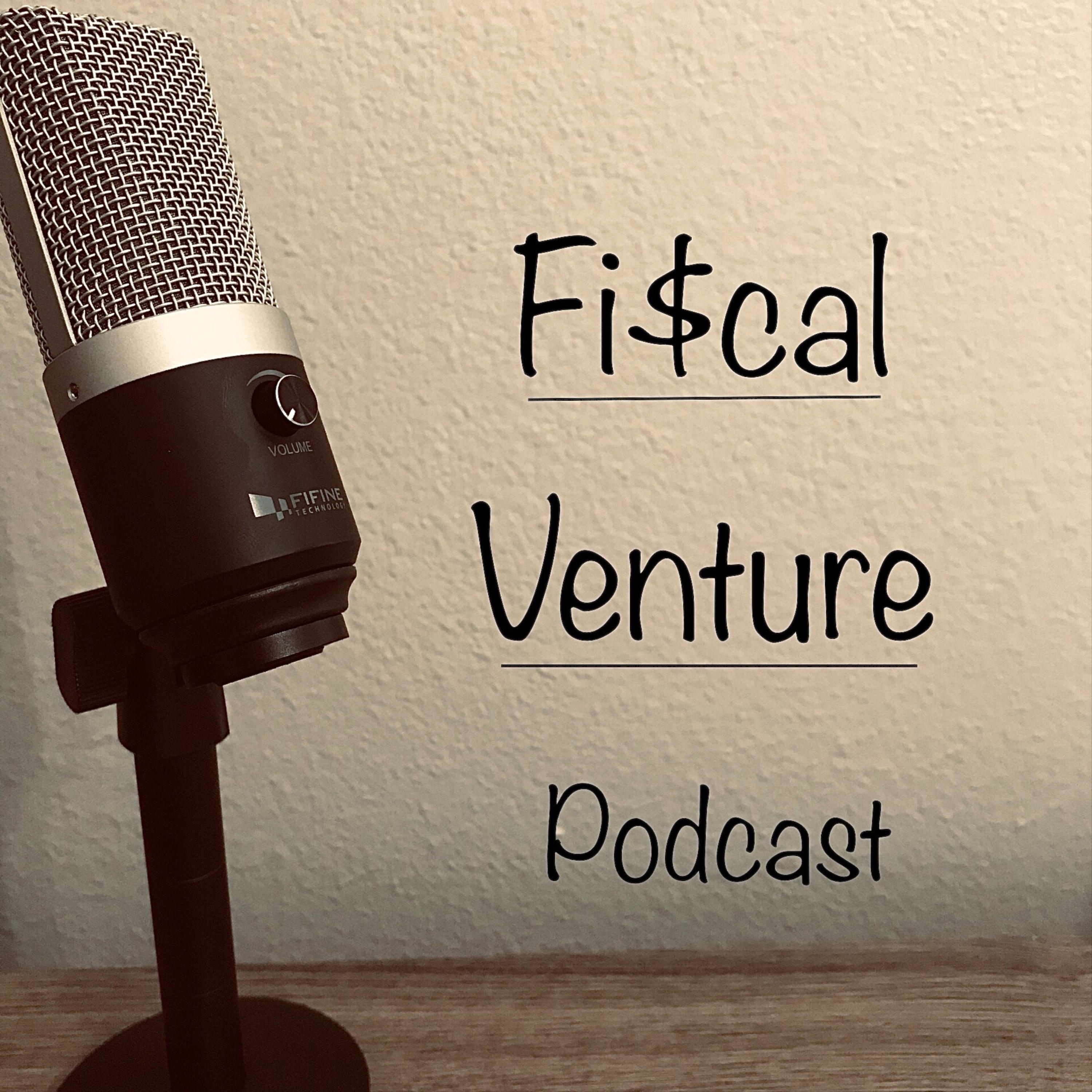 The Fiscal Venture Podcast
