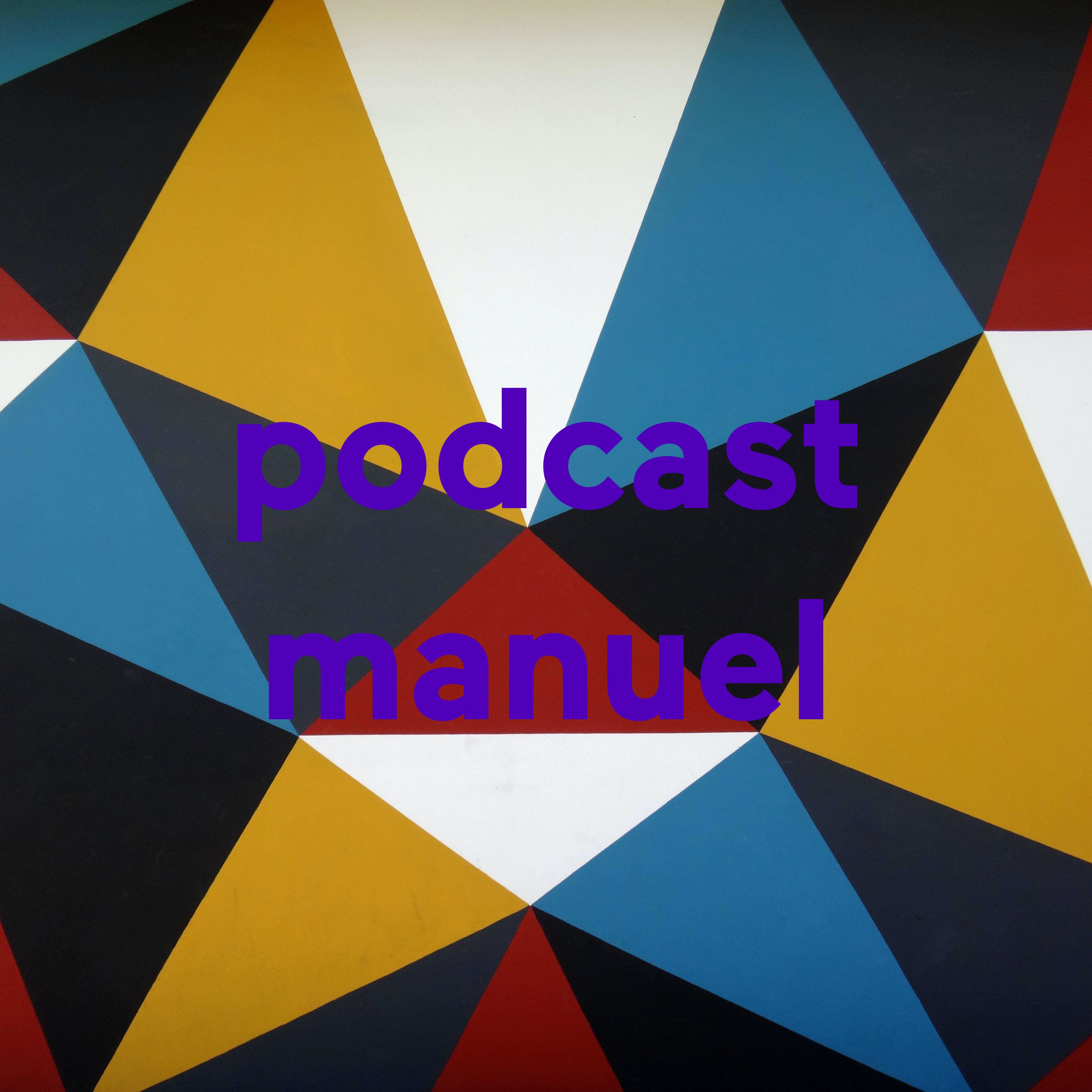podcast manuel