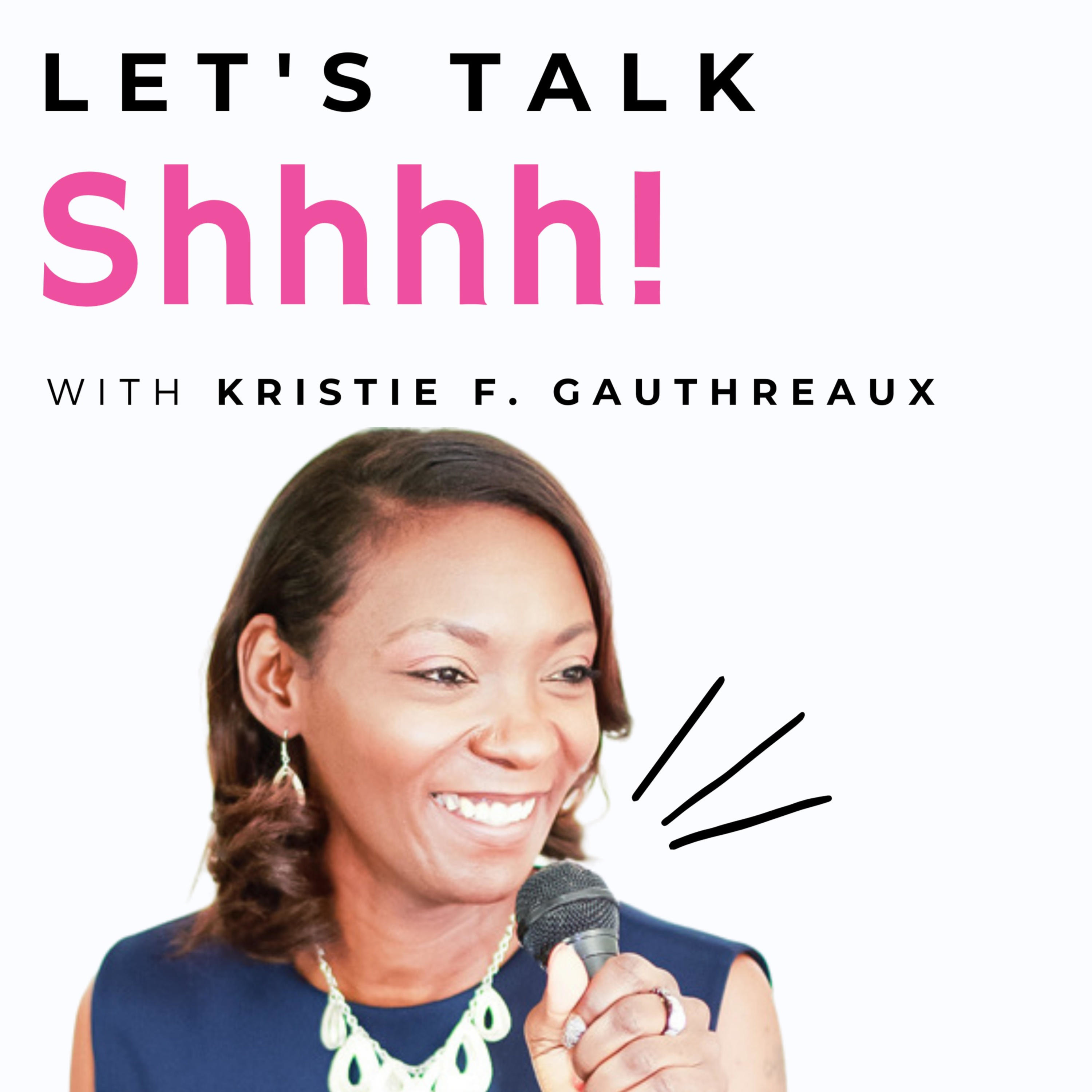 Let's Talk Shhhh! podcast artwork
