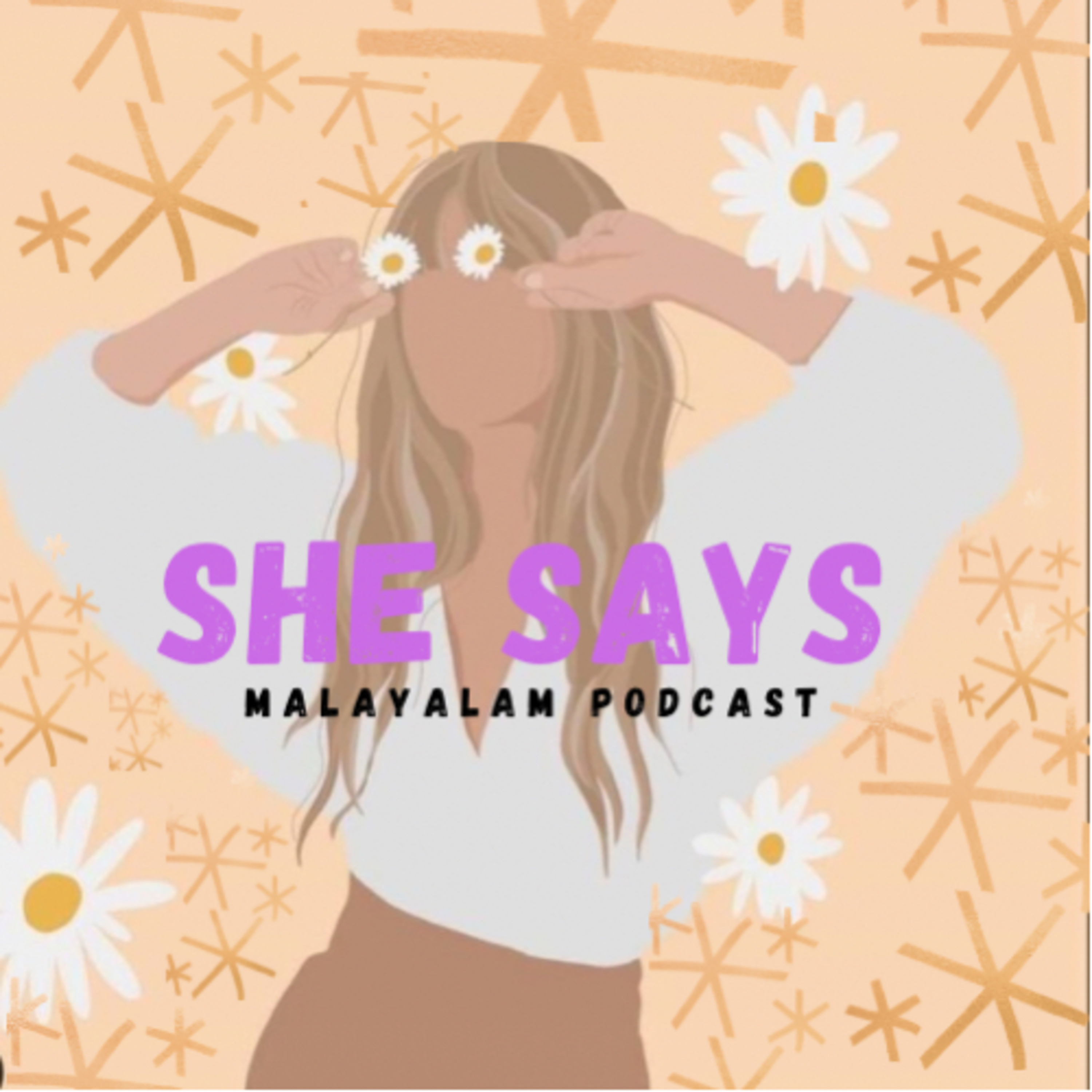 She says | Malayalam Podcast