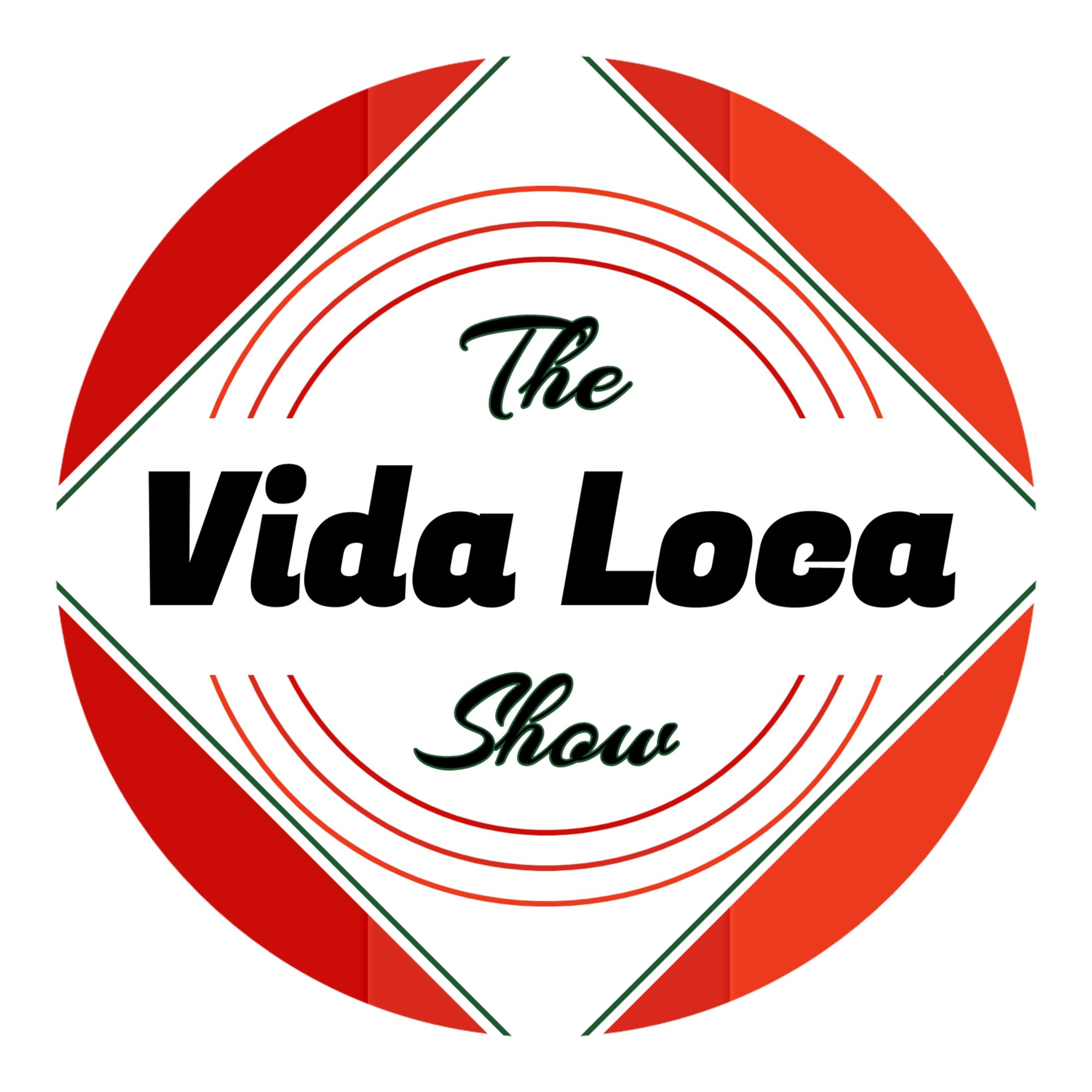 The Vida Loca Show podcast artwork